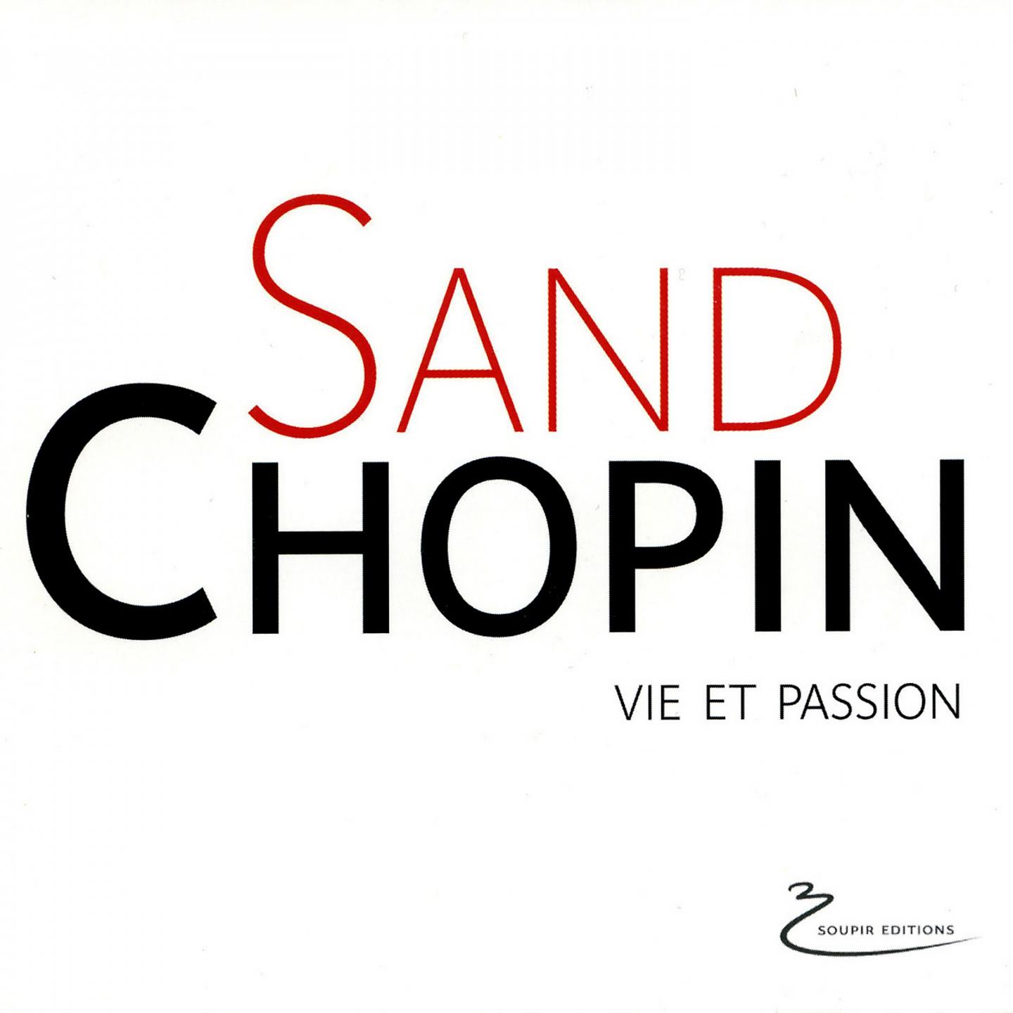 Постер альбома Sand-Chopin Vie et Passion
