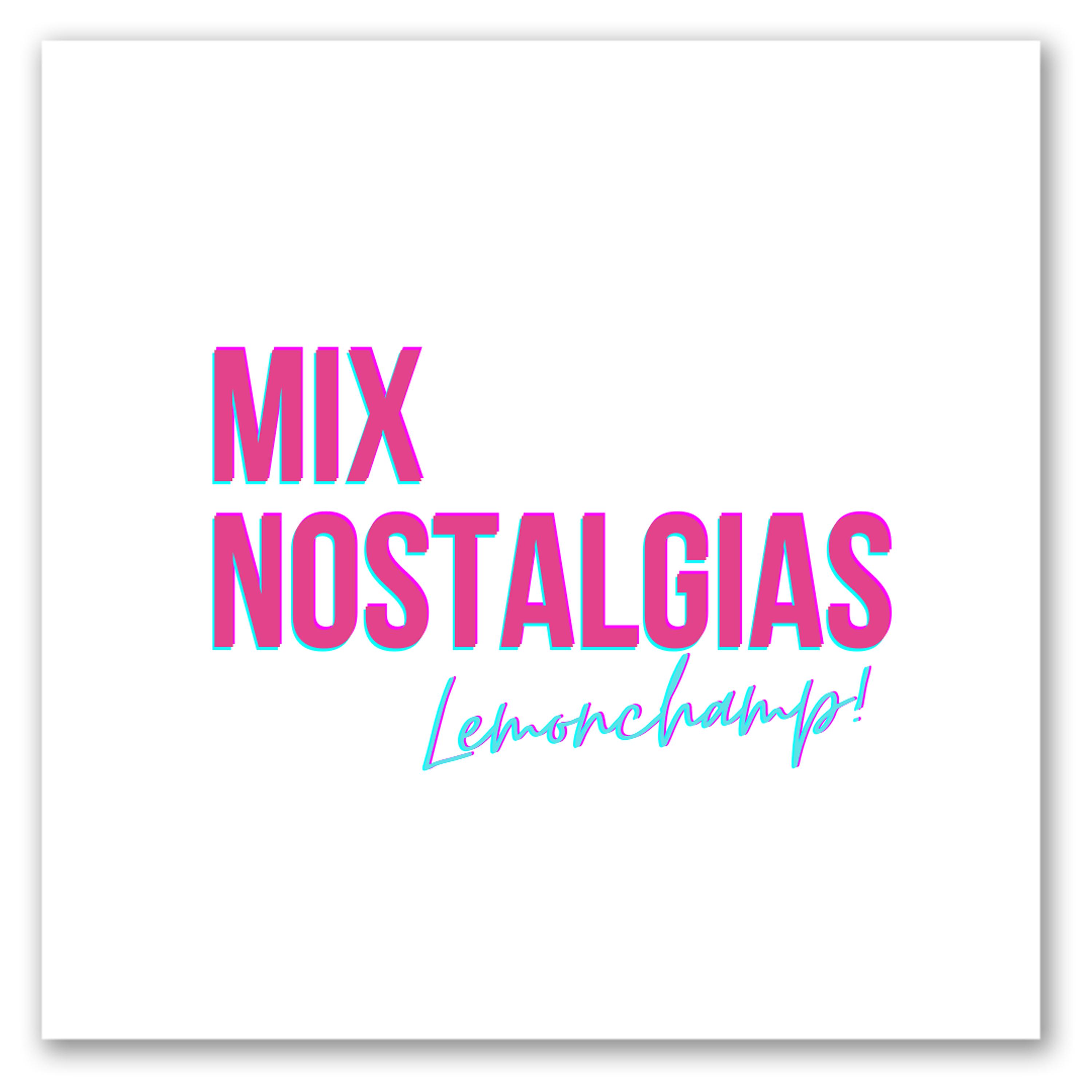 Постер альбома Mix Nostalgias