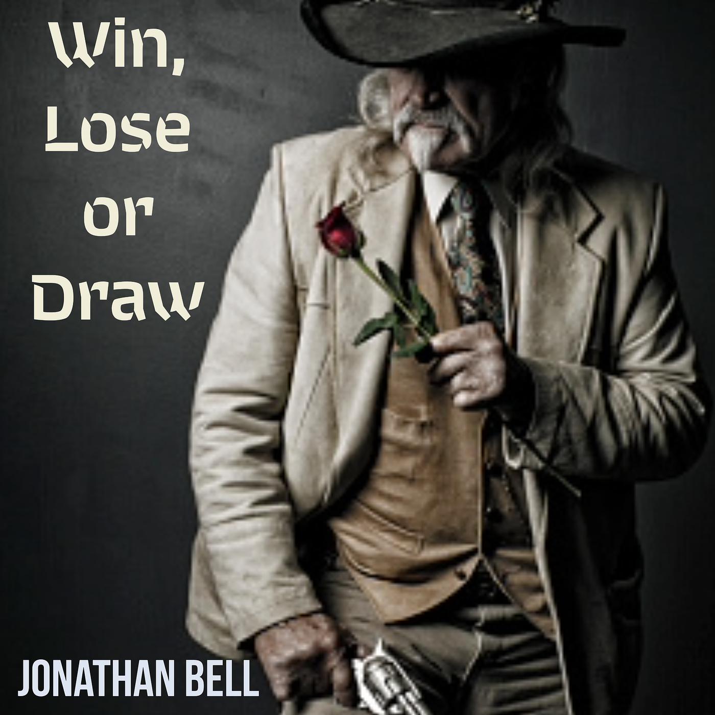 Постер альбома Win, Lose or Draw