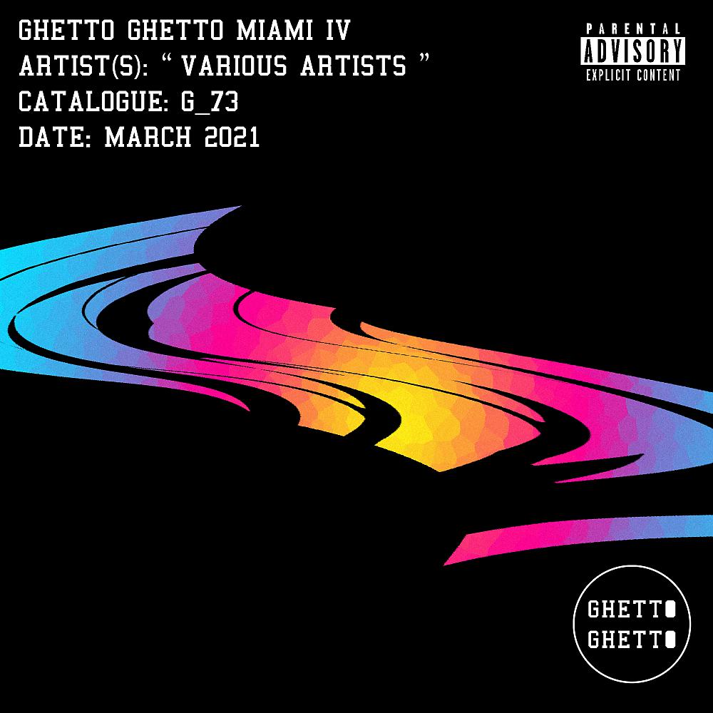 Постер альбома Ghetto Ghetto Miami IV