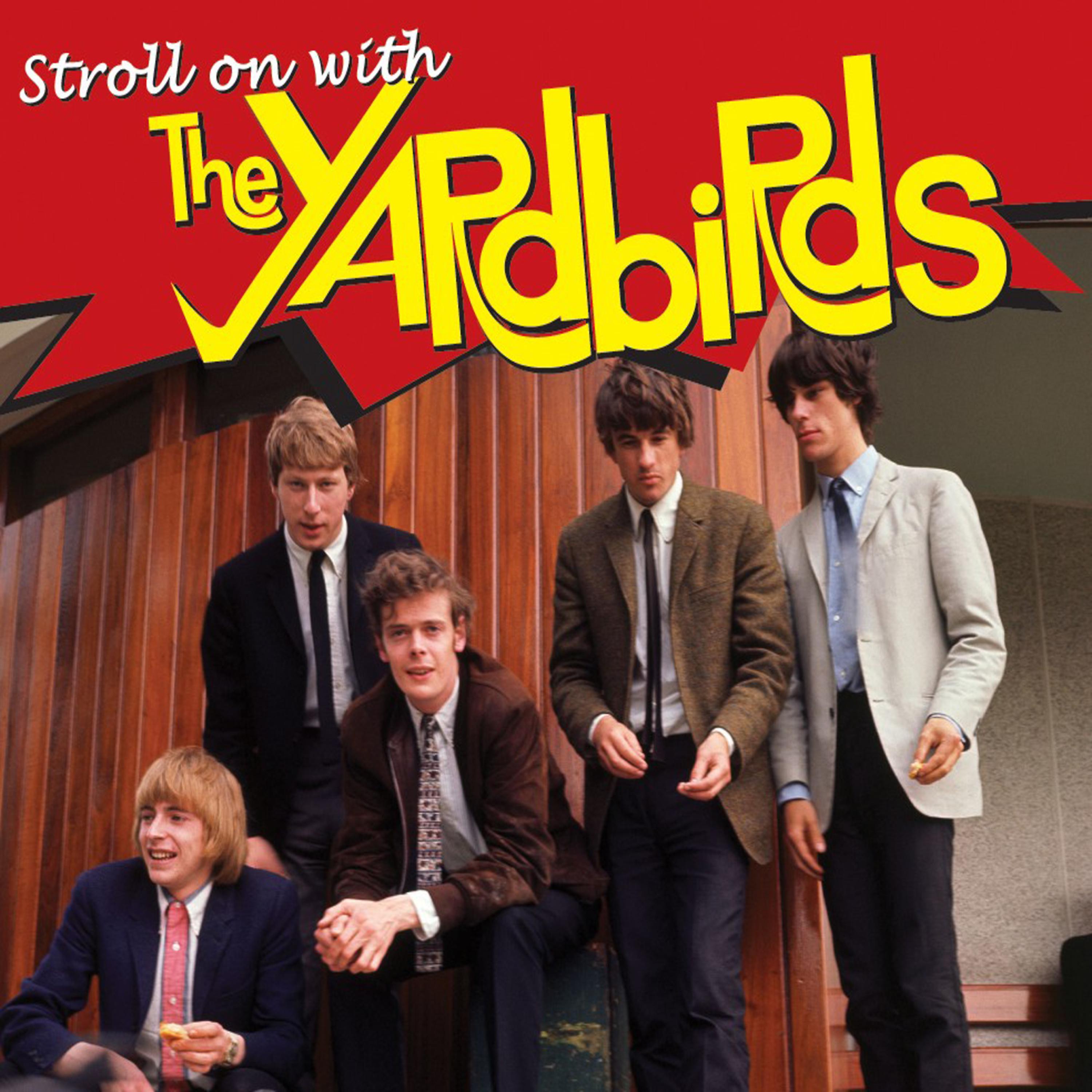 Постер альбома Stroll On With The Yardbirds, Vol. 1