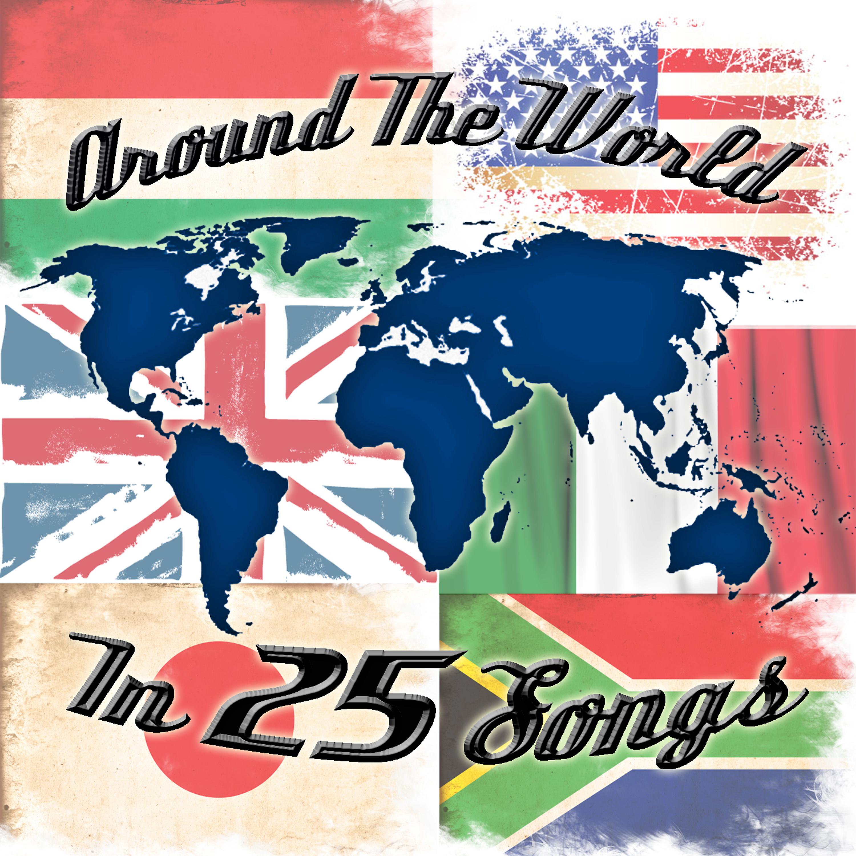Постер альбома Around The World In 25 Songs