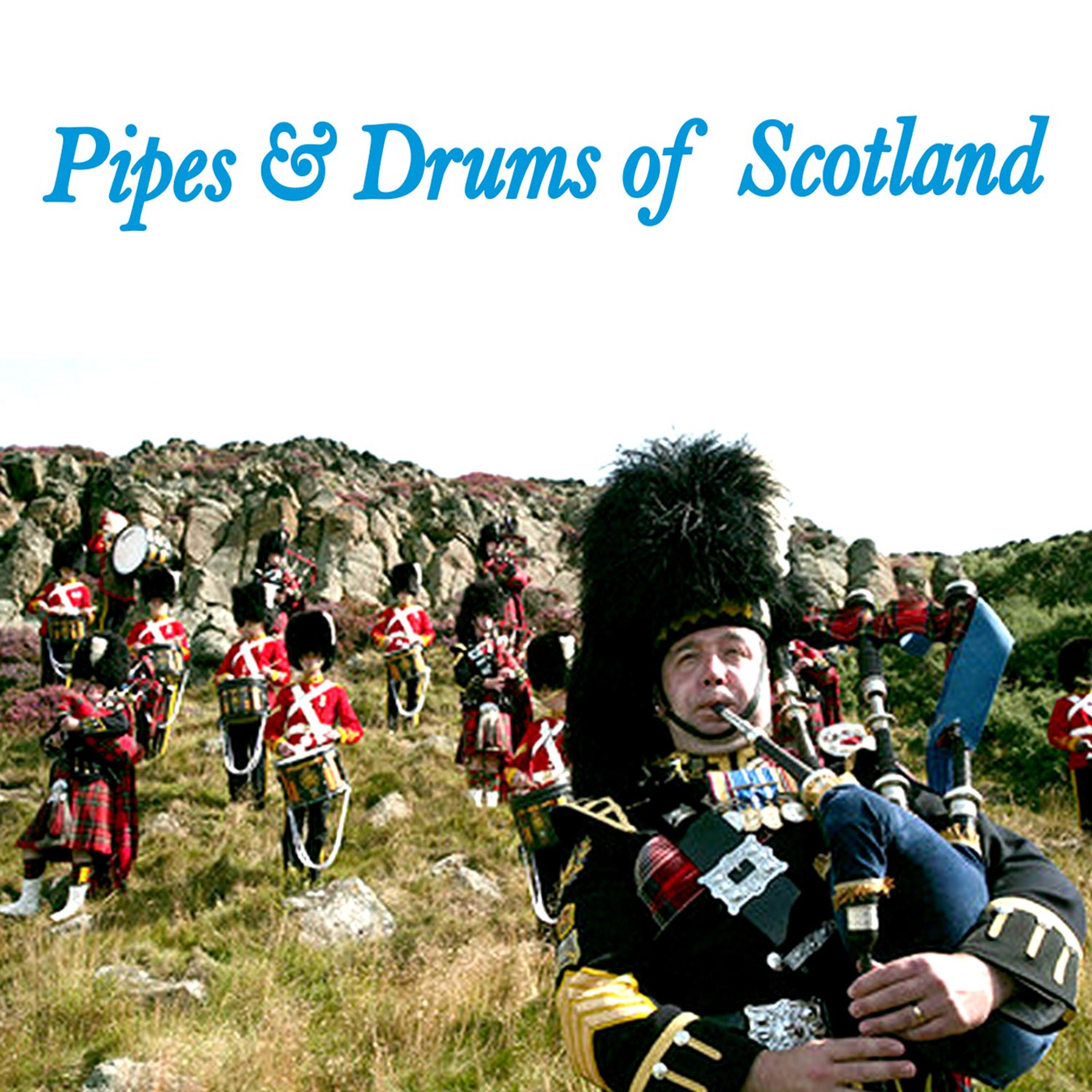 Постер альбома Pipes & Drums of Scotland