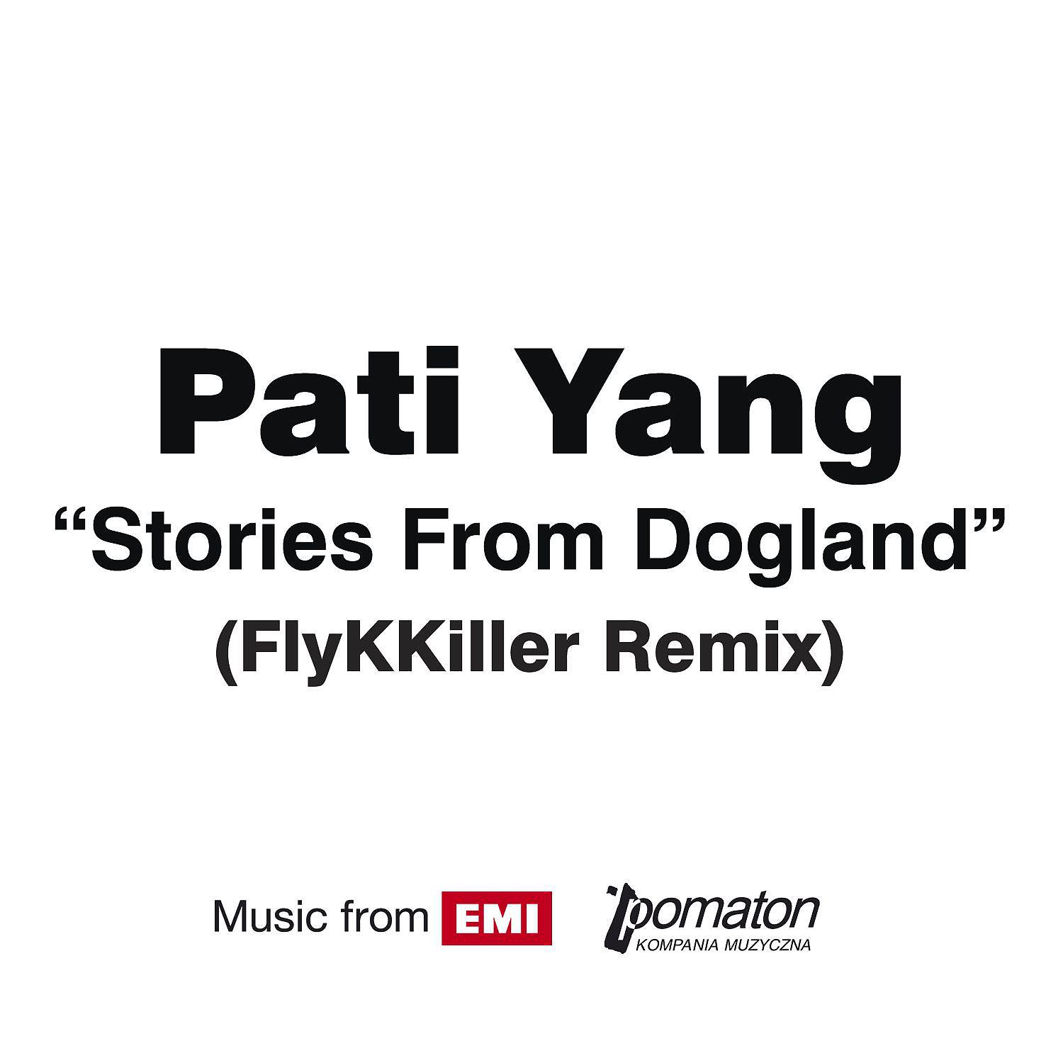 Постер альбома Stories From Dogland (FlyKKiller Remix)
