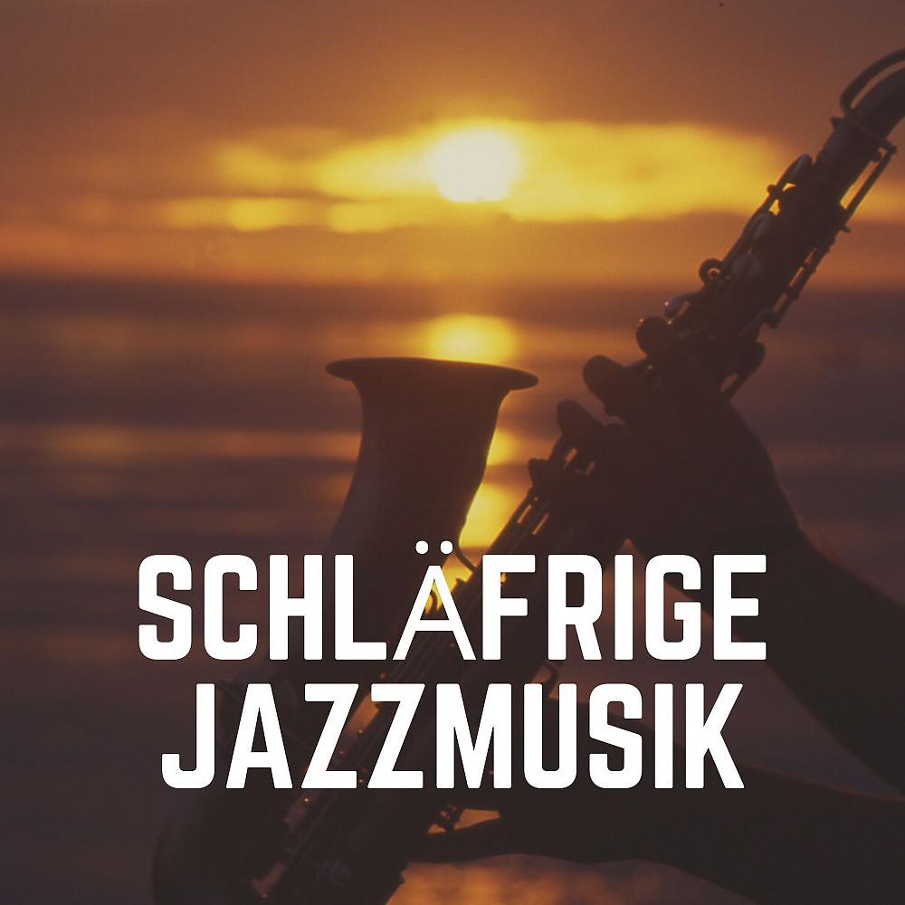 Постер альбома Schläfrige Jazzmusik