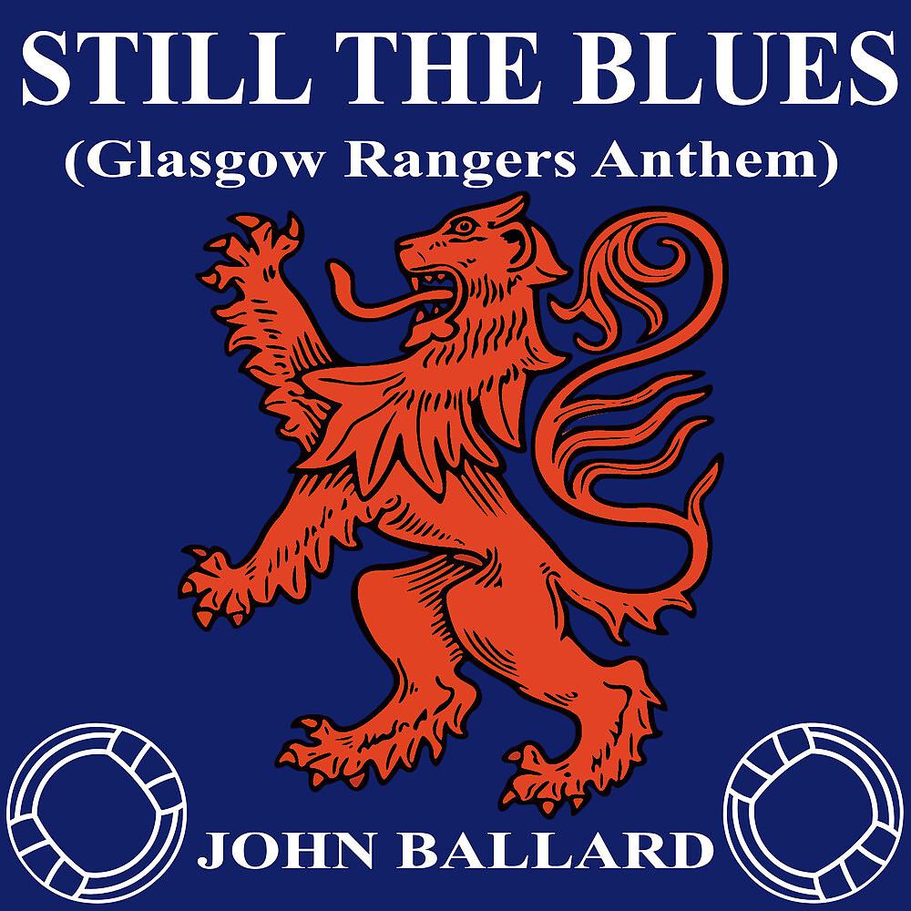 Постер альбома Still the Blues (Glasgow Rangers Anthem)