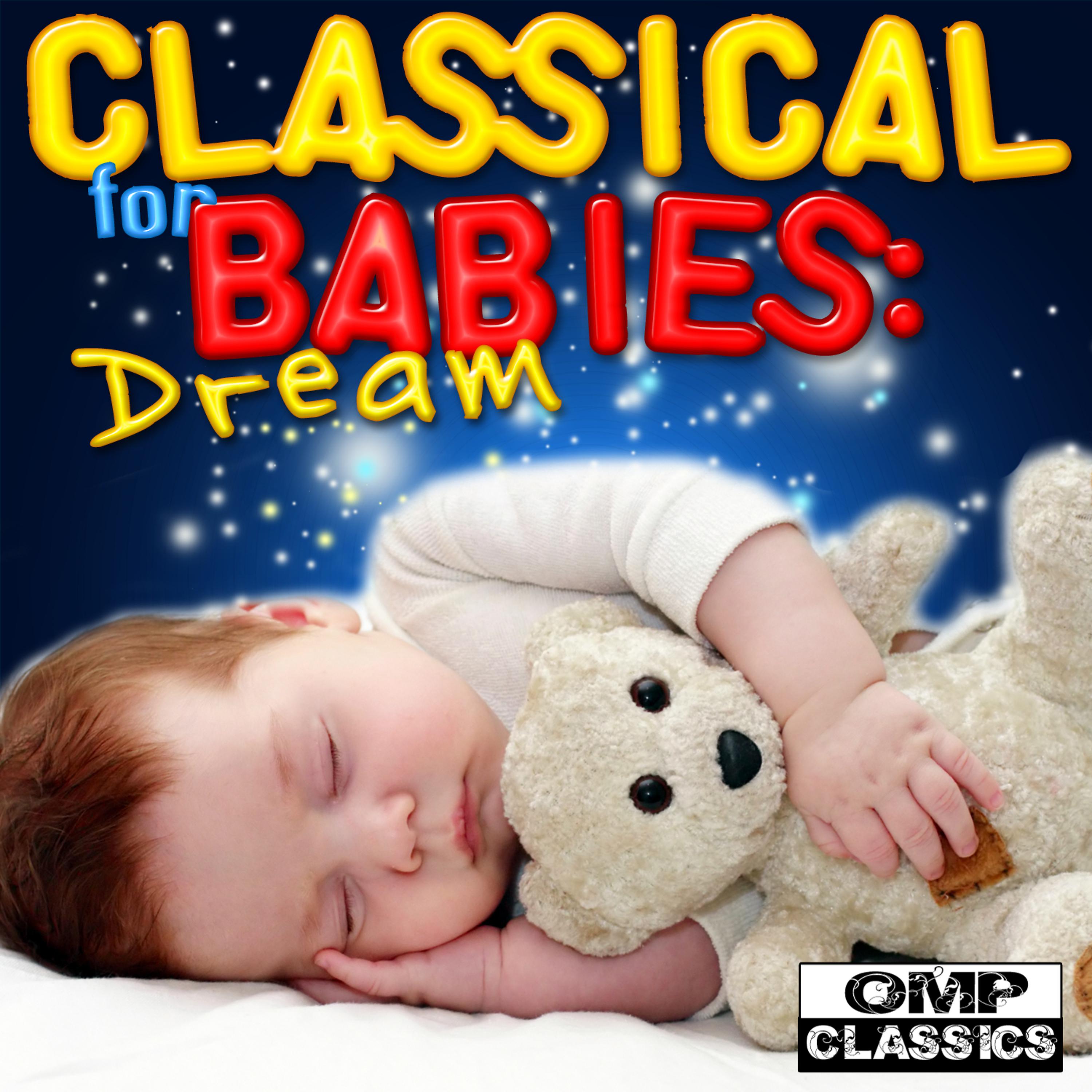 Постер альбома Classical for Babies: Dream