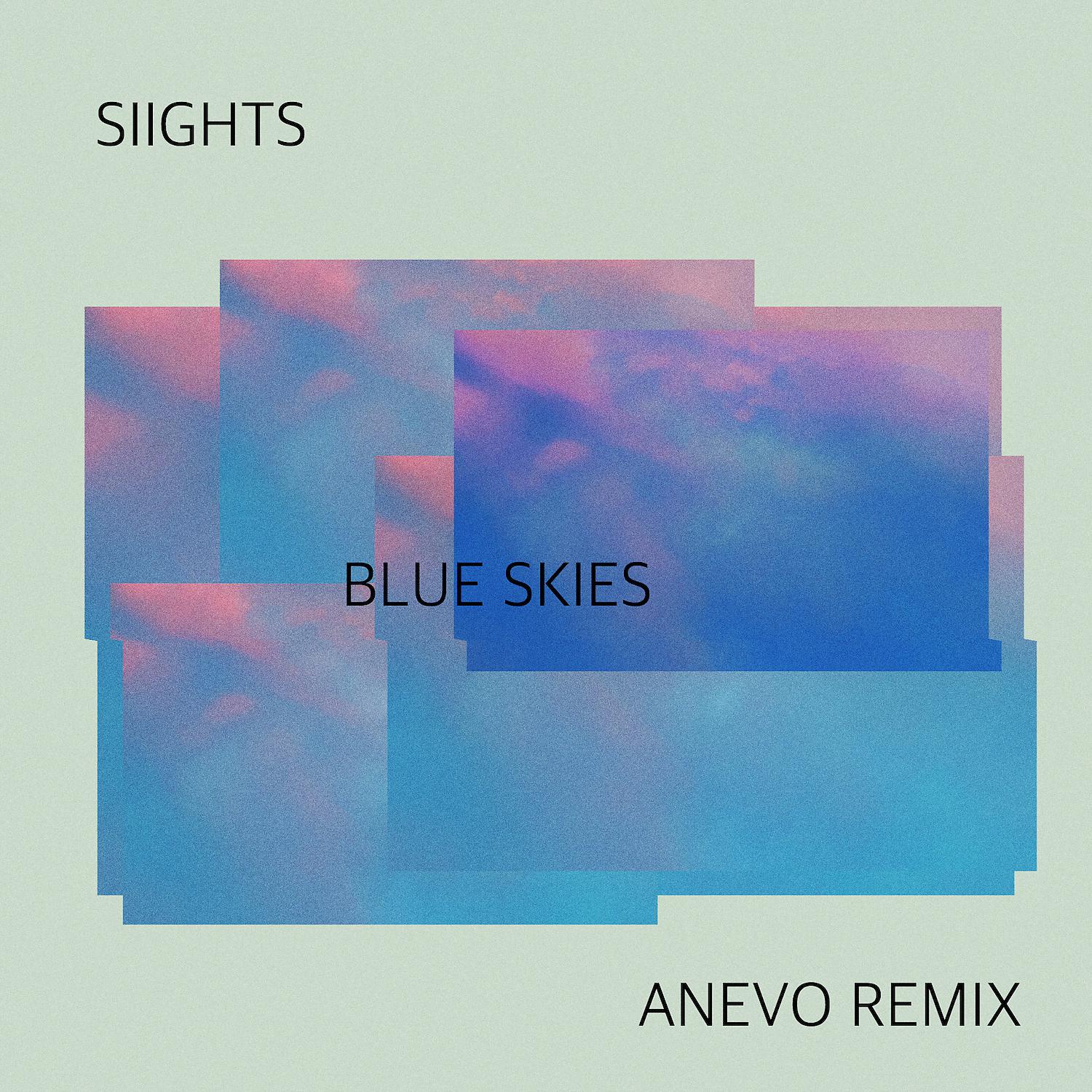 Постер альбома Blue Skies (Anevo Remix)