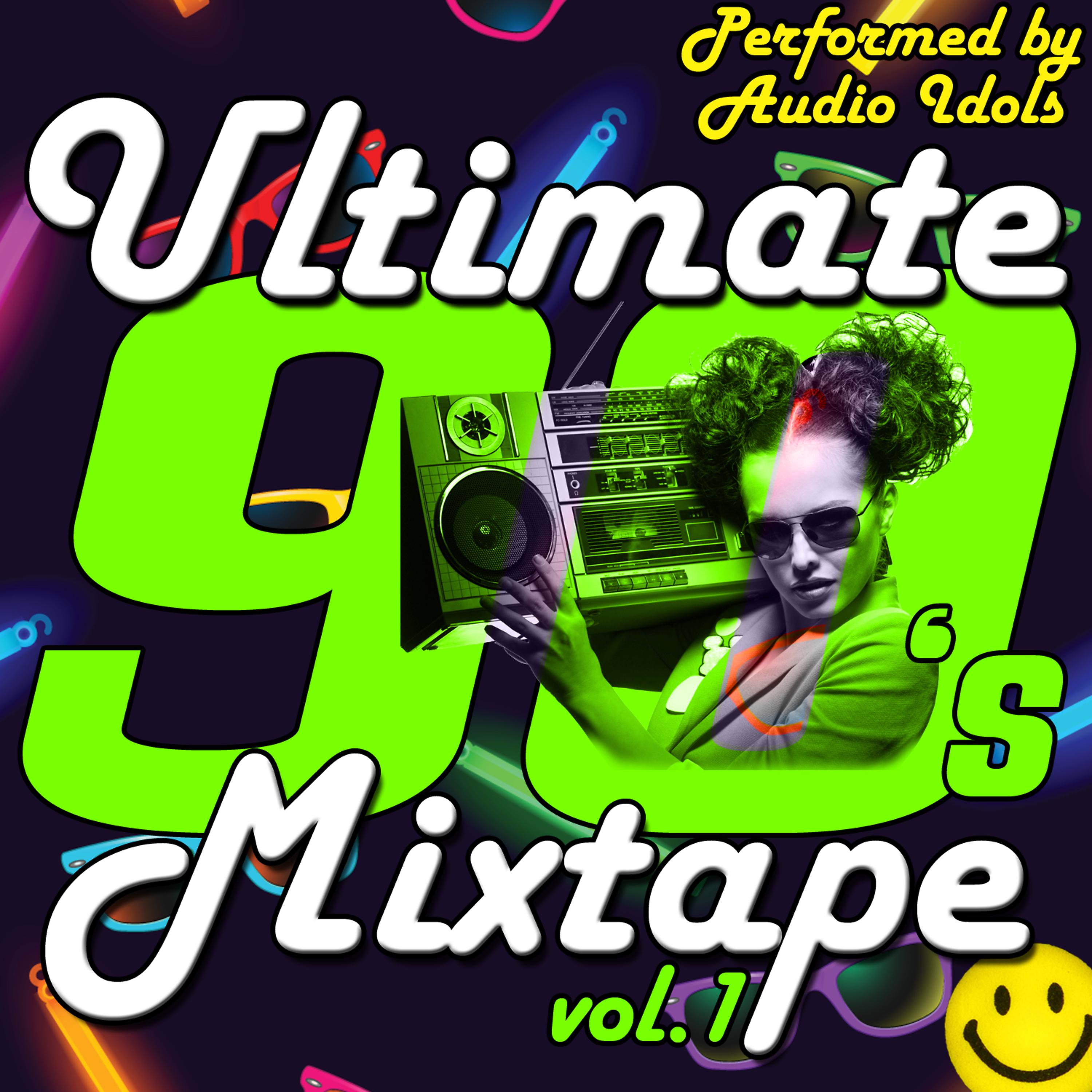 Постер альбома Ultimate 90's Mixtape Vol.1