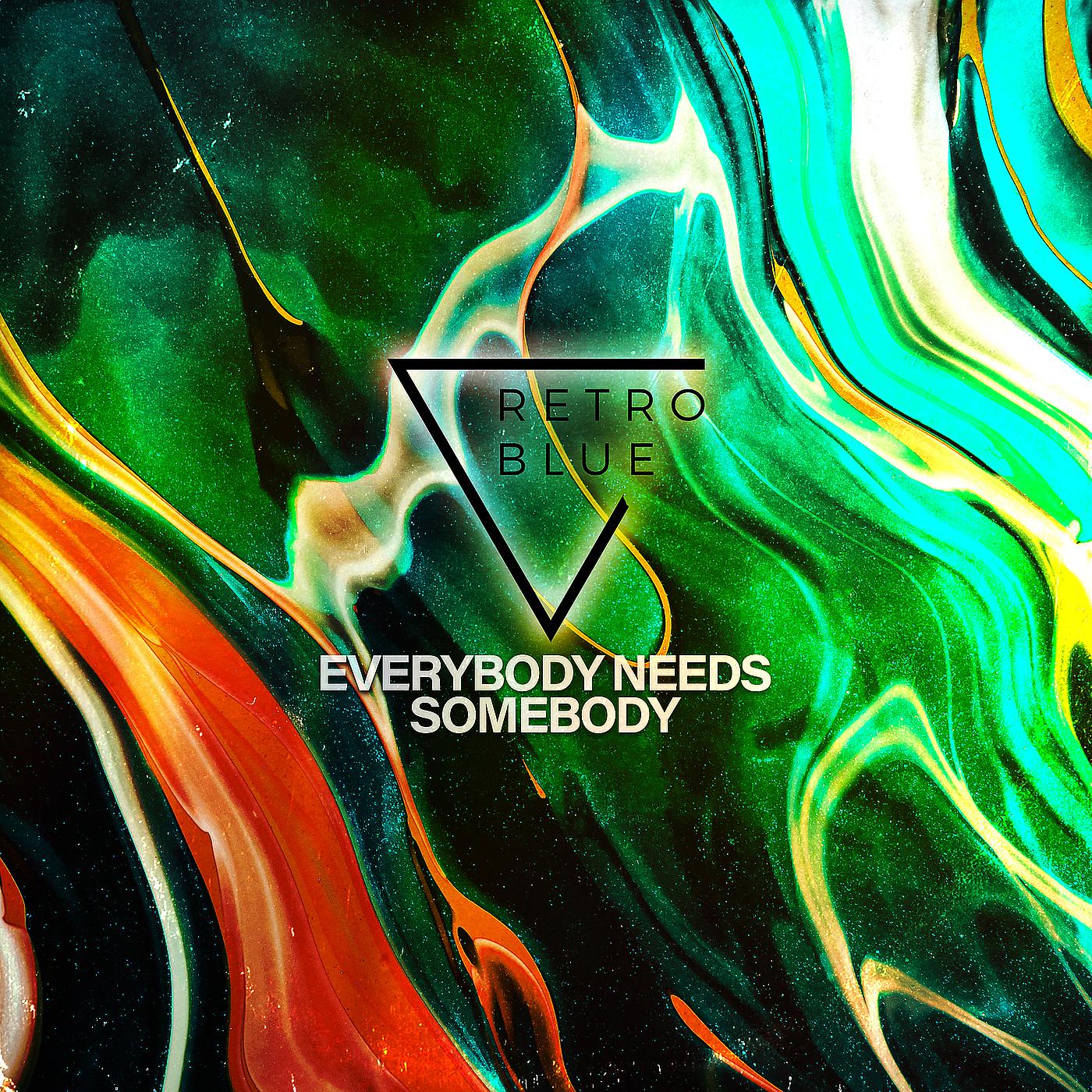 Постер альбома Everybody Needs Somebody