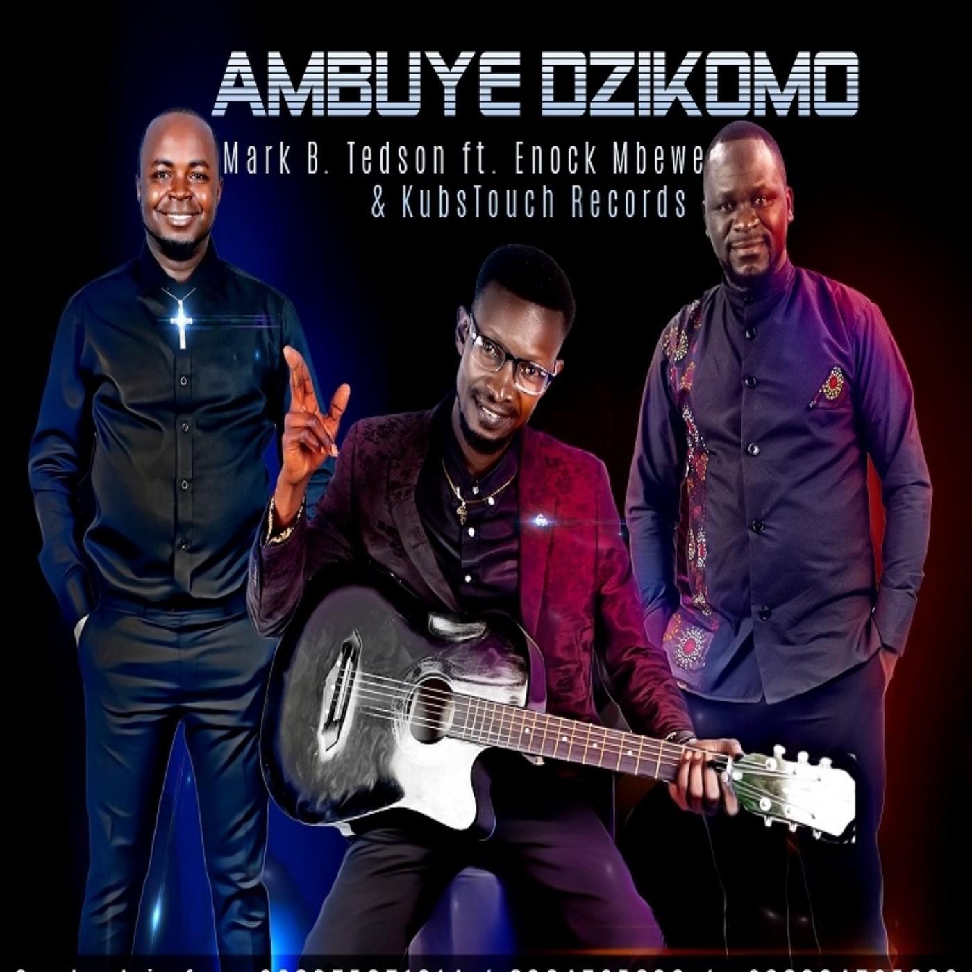 Постер альбома Ambuye Dzikomo (feat. Enock Mbewe & Kubstouch Records)