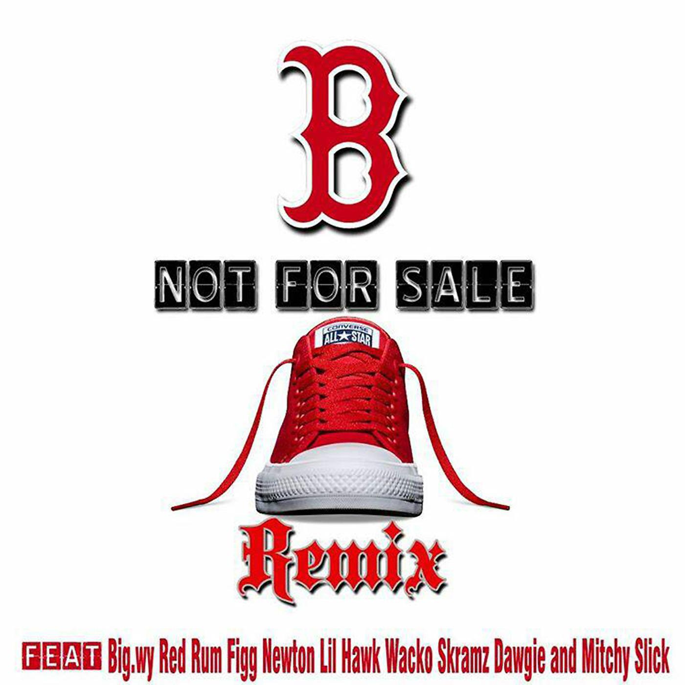 Постер альбома B Not for Sale (Remix) [feat. Redrum, Figg Newton, Lil Hawk, Wacko, Skramz Dawgie & Mitchy Slick]