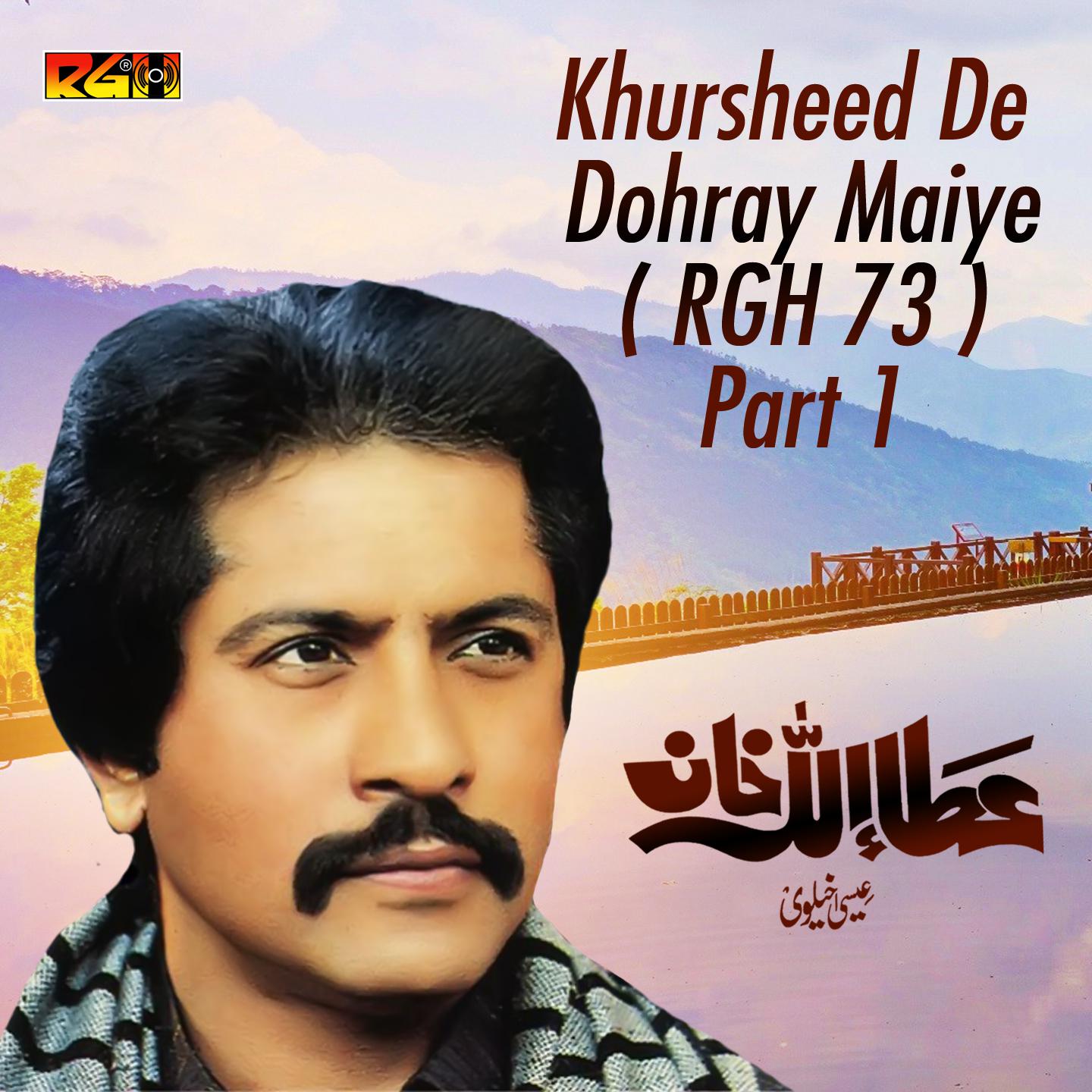 Постер альбома Khursheed De Dohray Maiye ( RGH 73 ) , Pt. 1