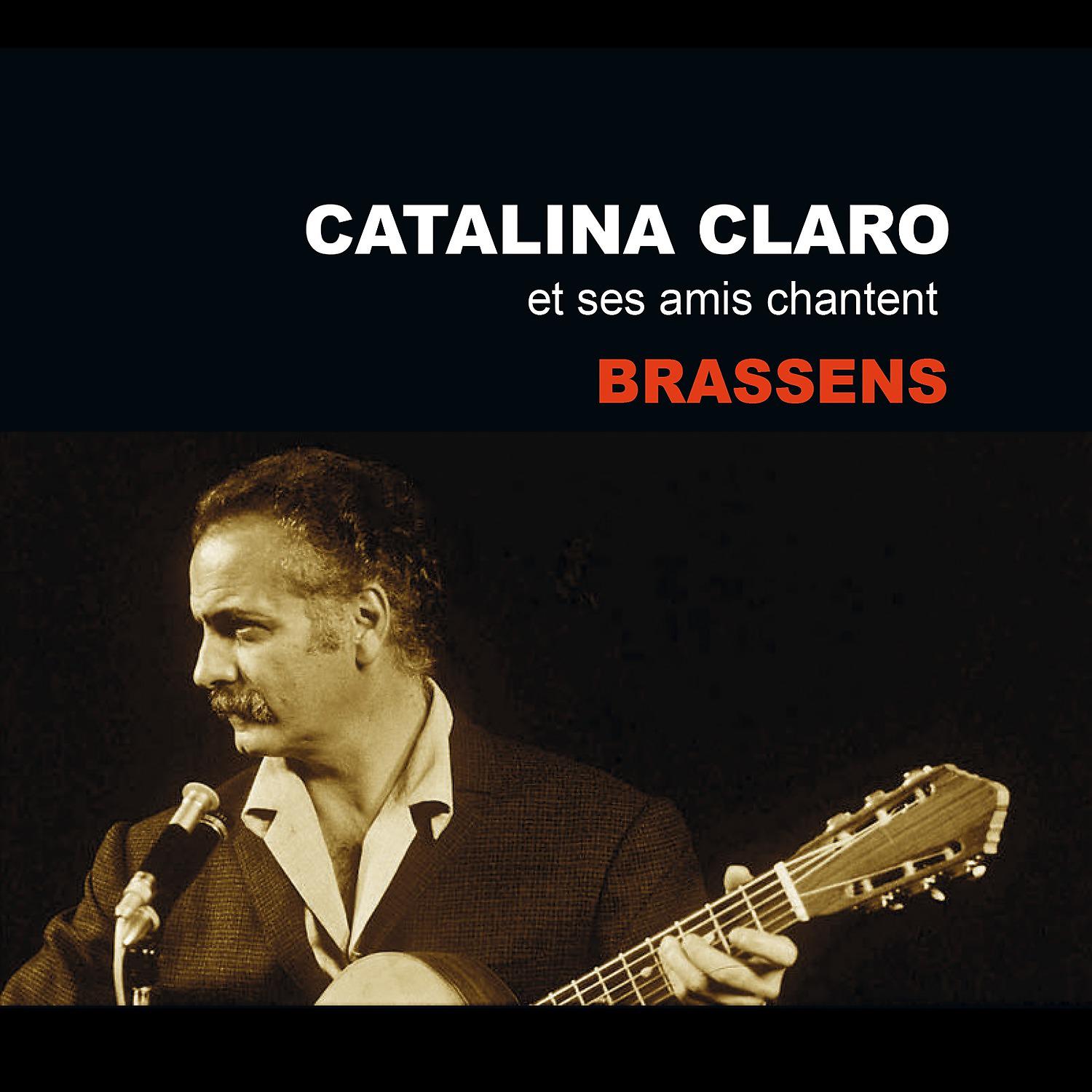 Постер альбома Catalina Claro et ses amis chantent Brassens