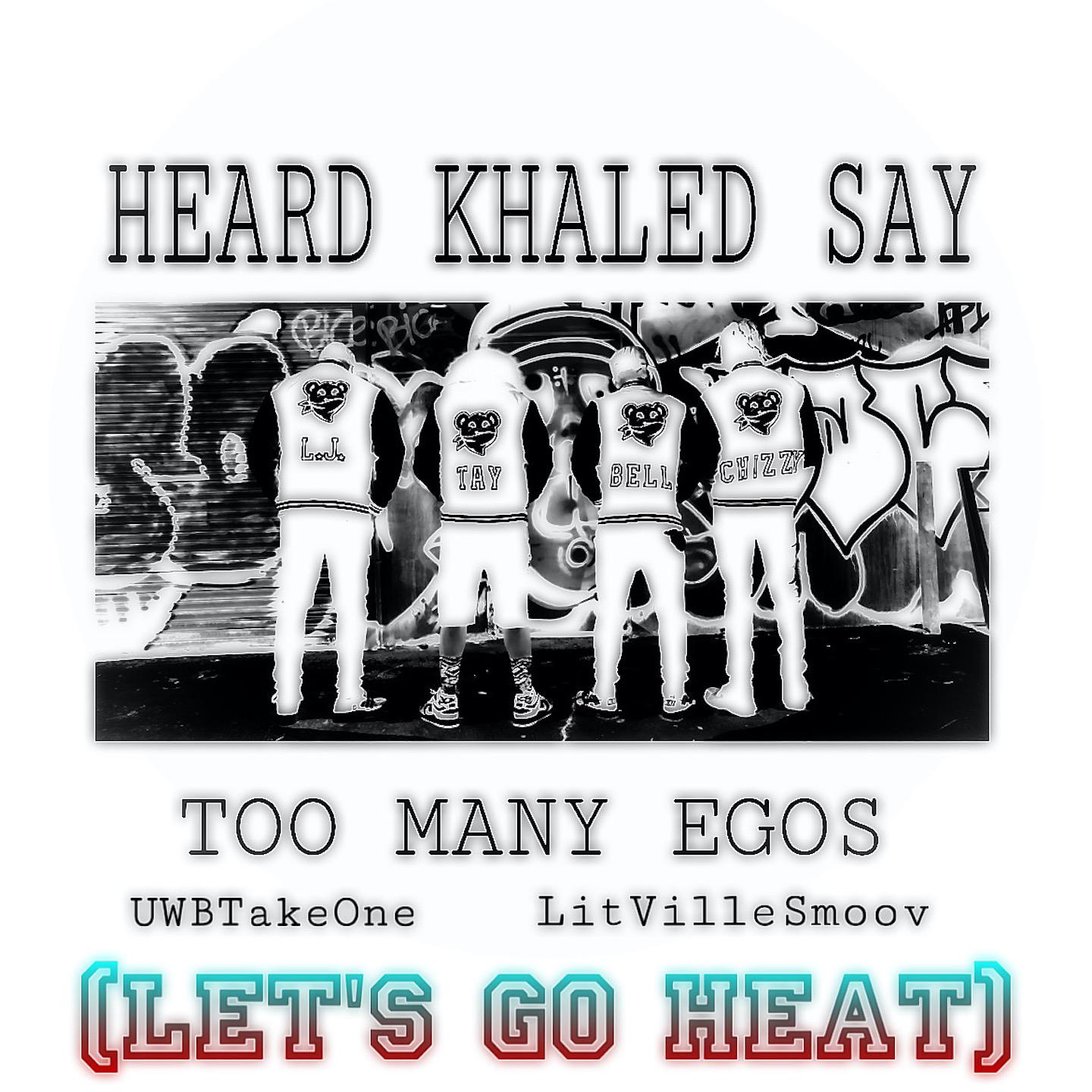 Постер альбома Heard Khaled Say (Lets Go HEAT)