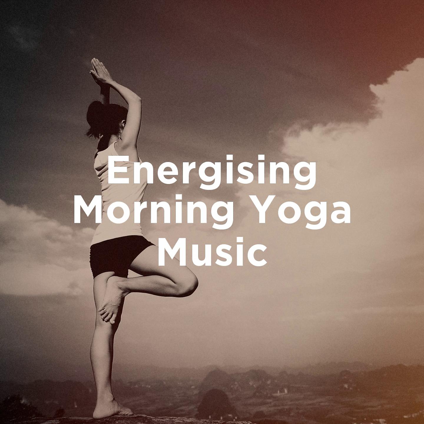 Постер альбома Energising Morning Yoga Music