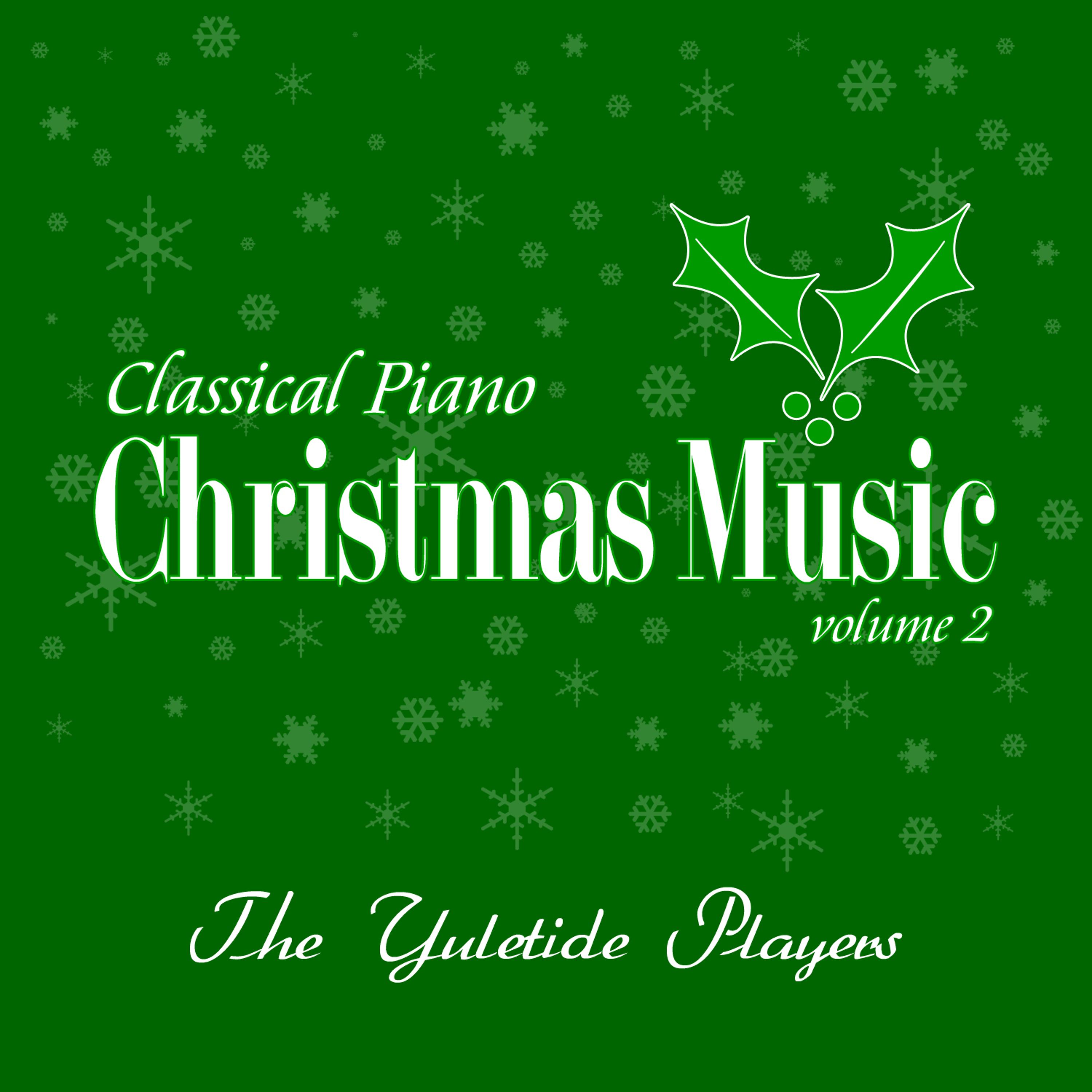 Постер альбома Classical Piano Christmas Music Volume 2
