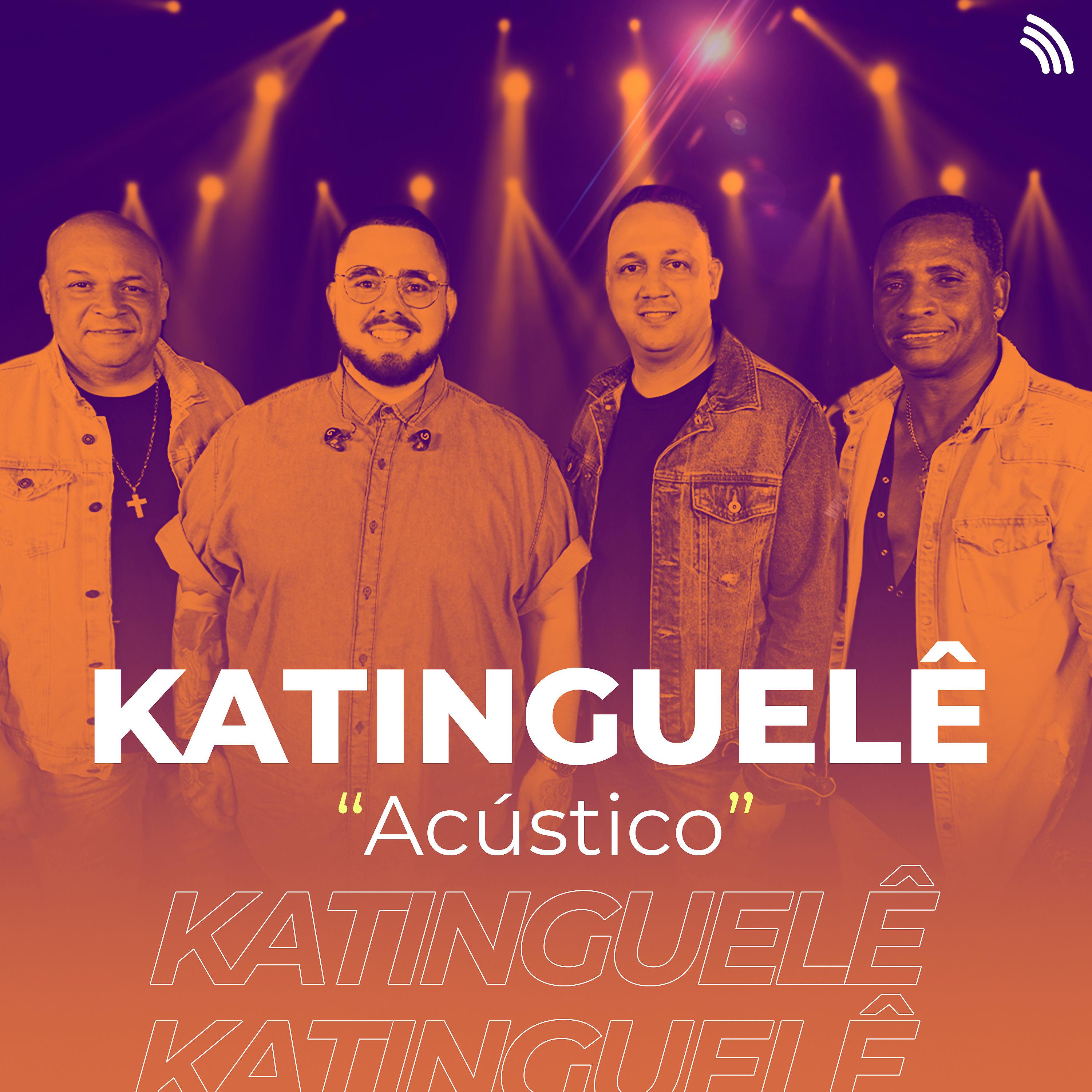 Постер альбома Acústico do Katinguelê