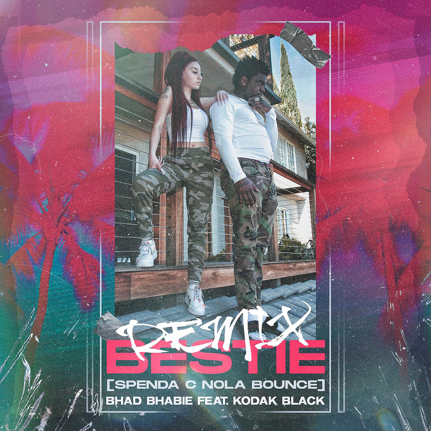 Постер альбома Bestie (feat. Kodak Black) [Spenda C Nola Bounce Remix]