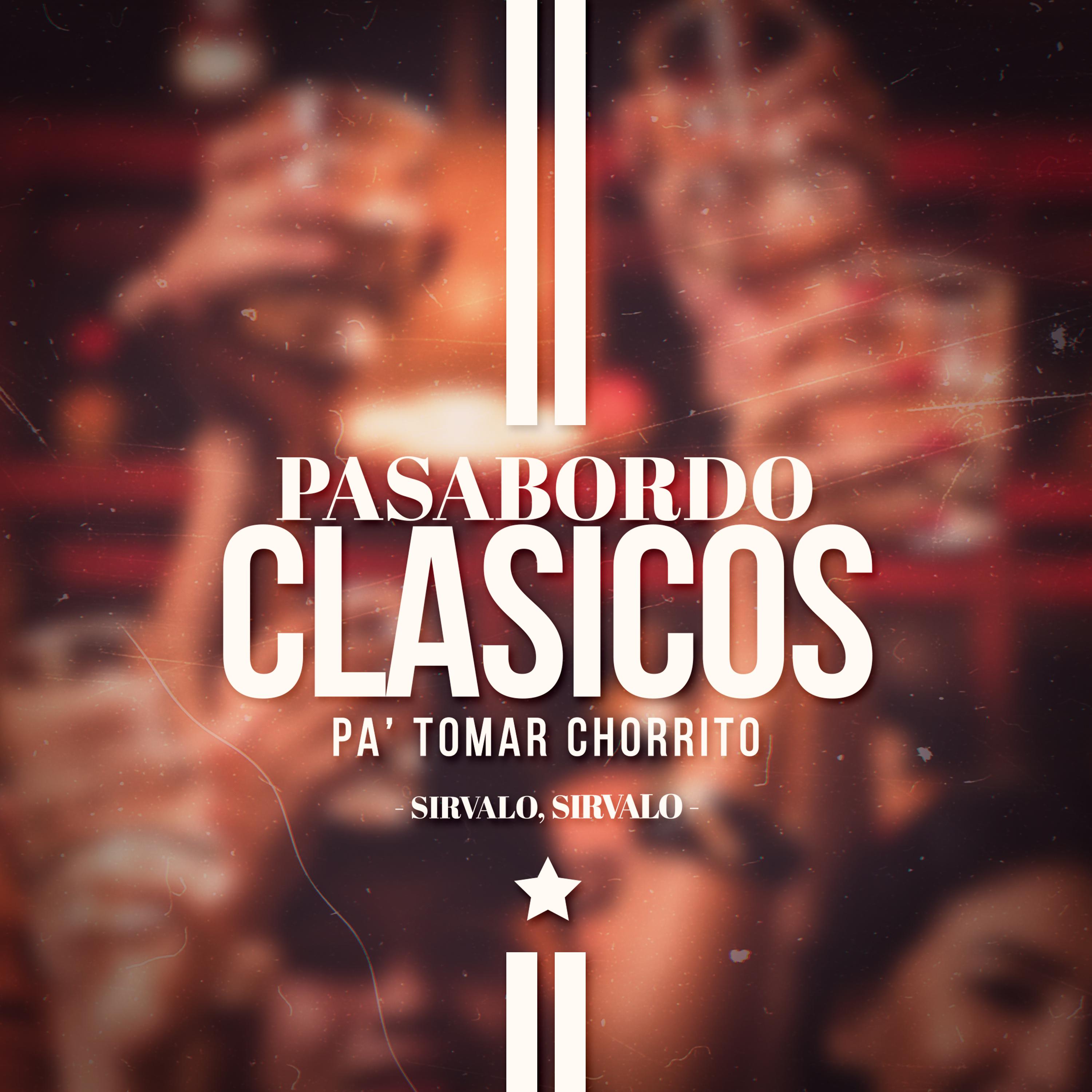 Постер альбома Clasicos Pa' Tomar Chorrito