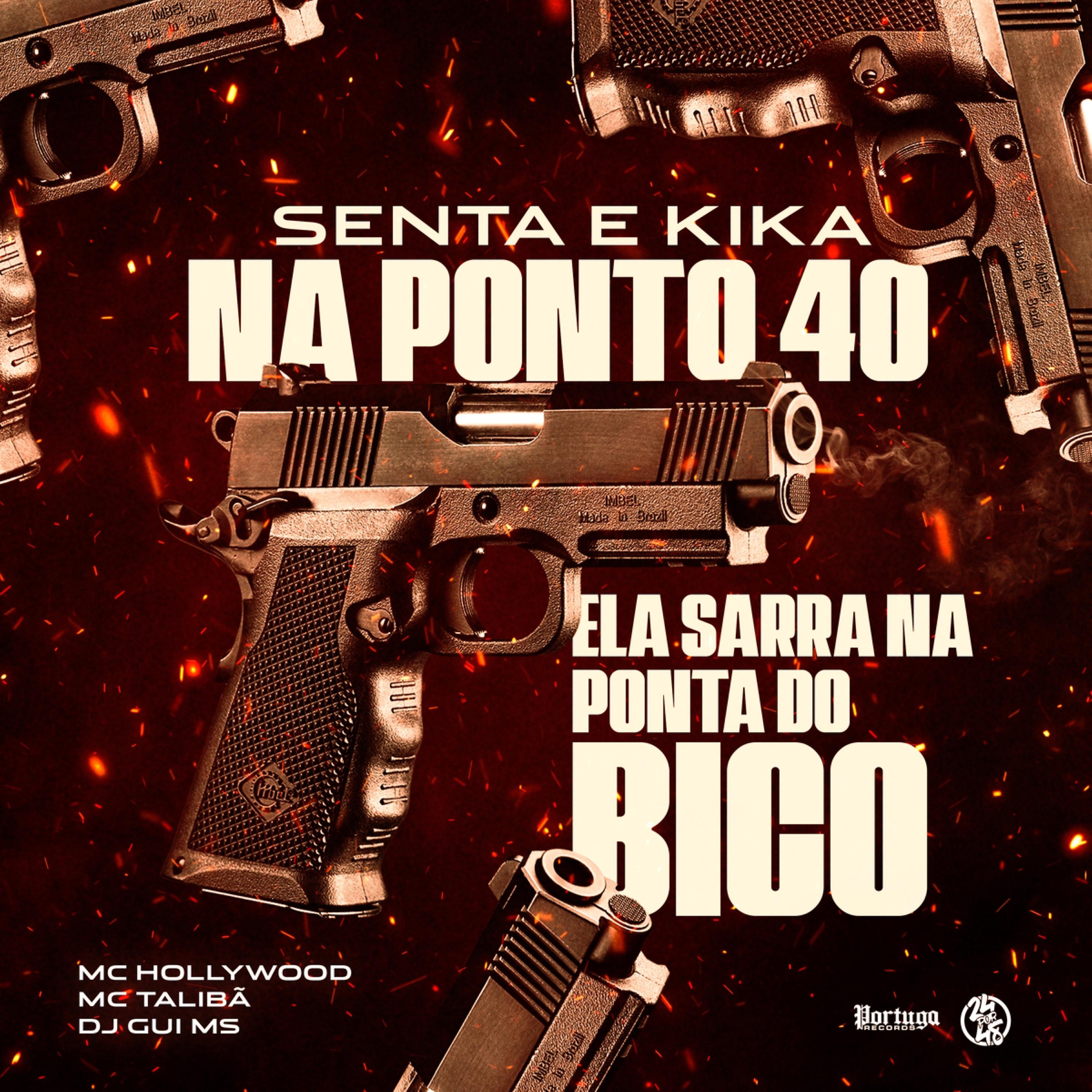 Постер альбома Senta e Kika na Ponto 40 - Ela Sarra na Ponta do Bico