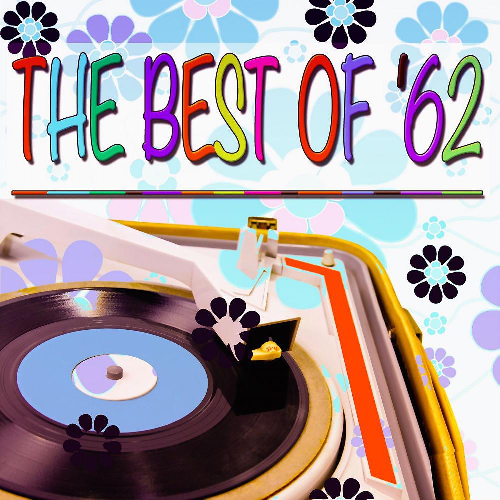Постер альбома The Best of '62 (100 Original Songs)