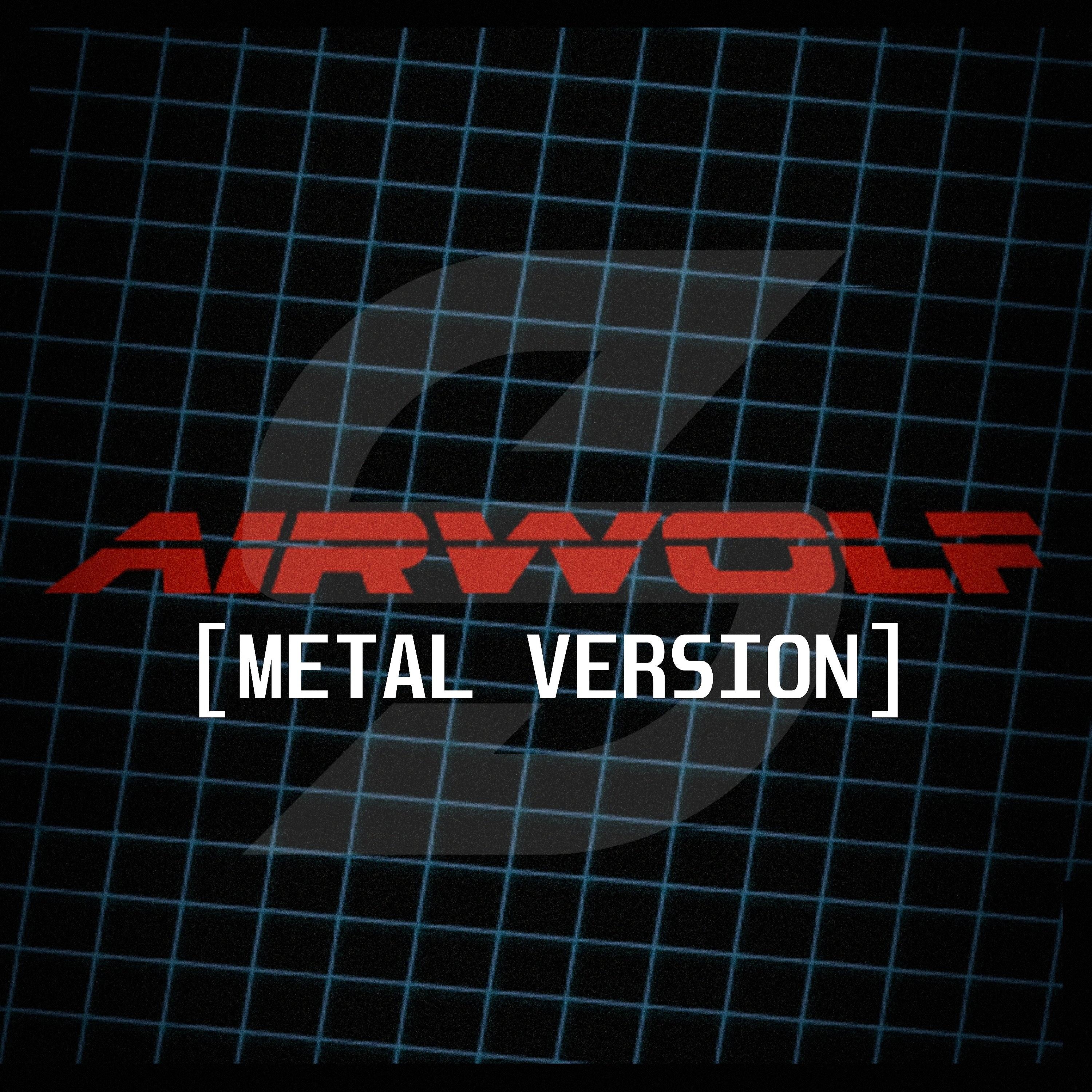 Постер альбома Airwolf (Metal Version)