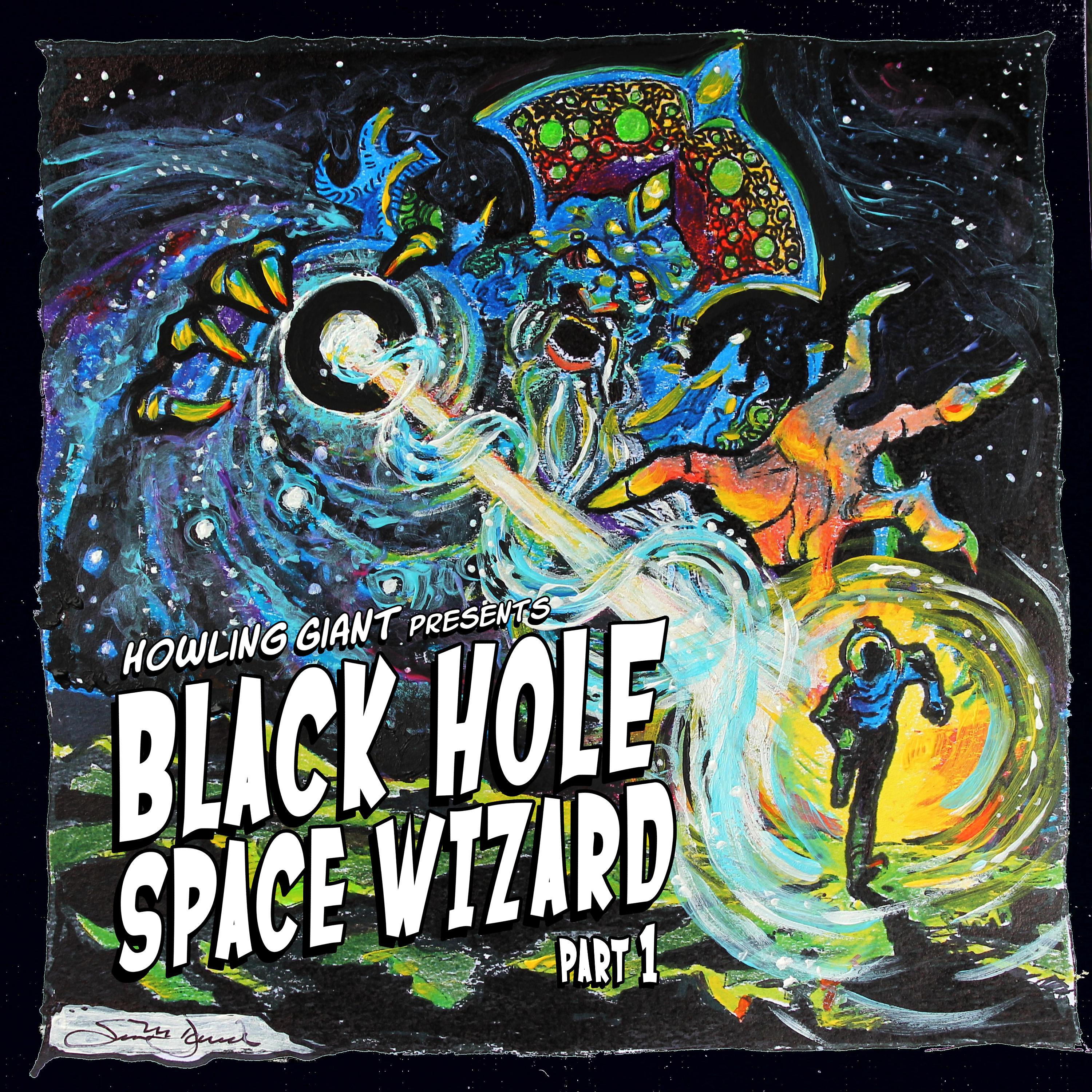 Постер альбома Black Hole Space Wizard, Pt. 1