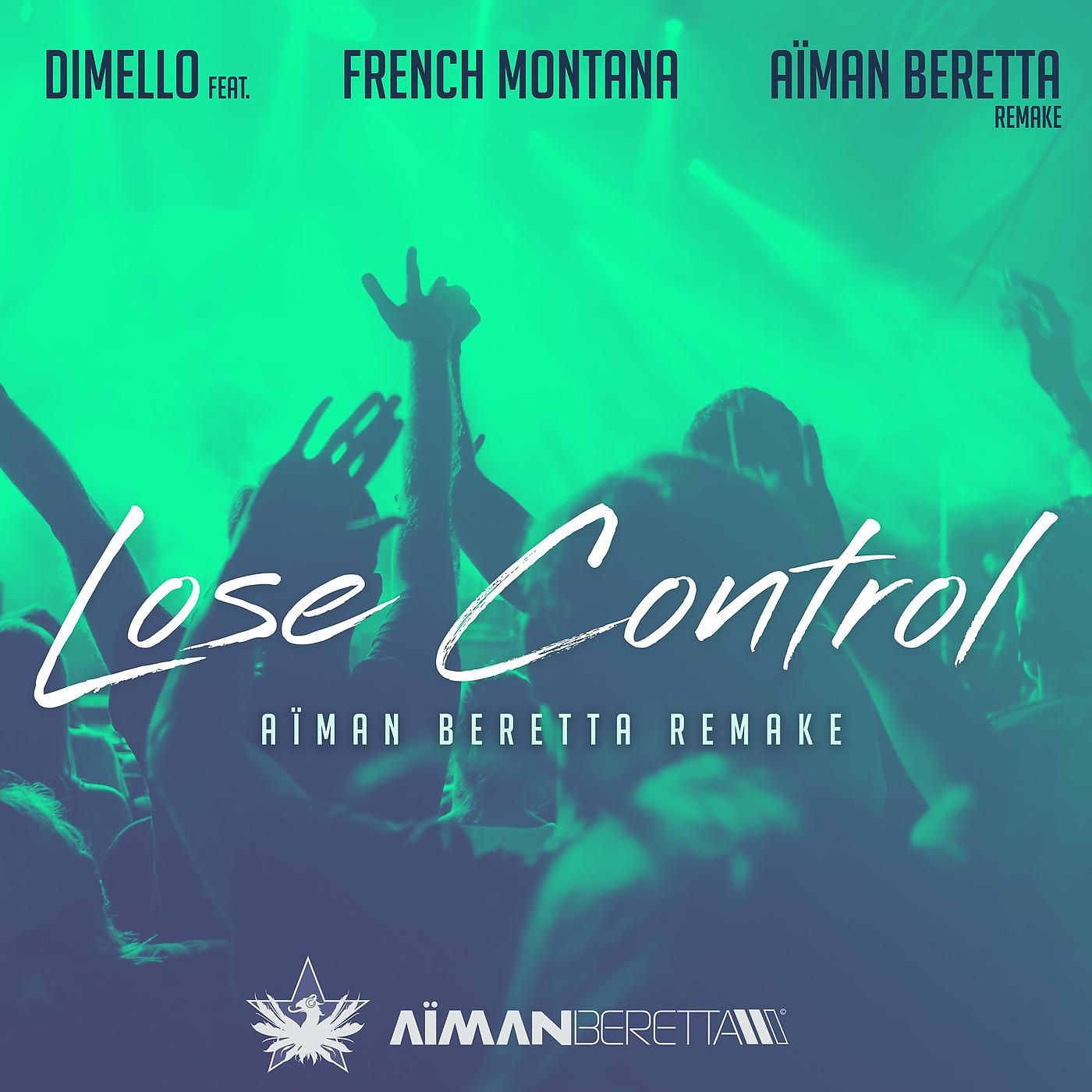 Постер альбома Lose Control (Aïman Beretta Remake) [feat. French Montana]