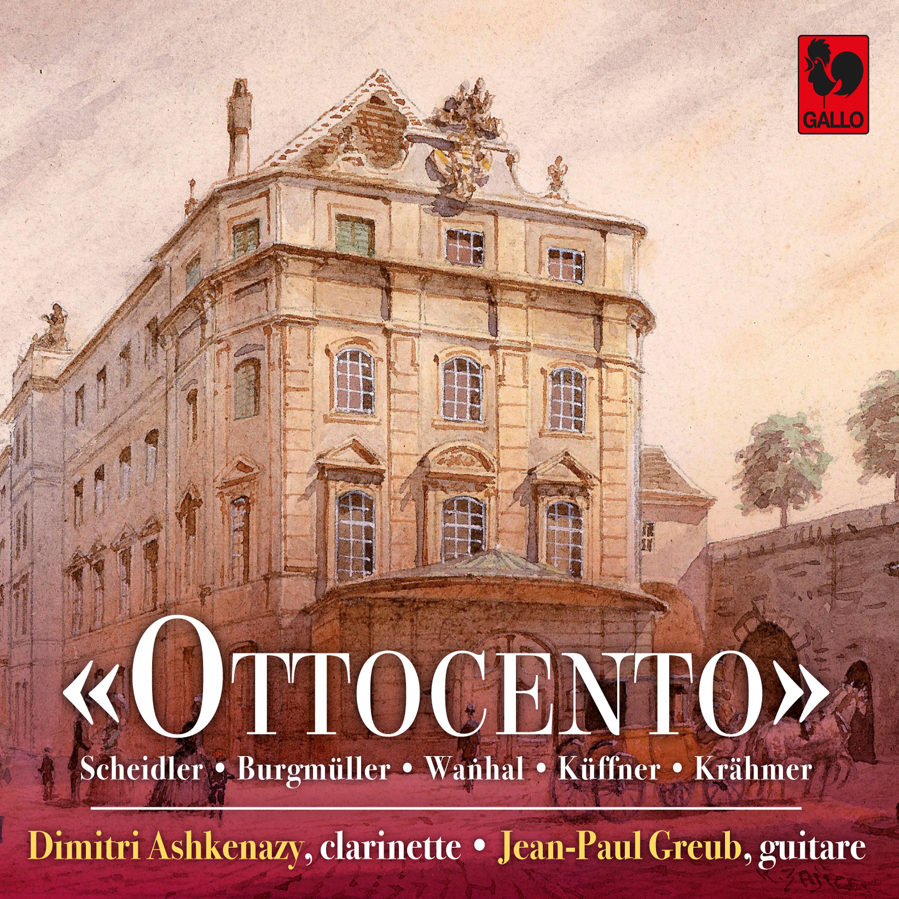 Постер альбома Ottocento: Scheidler: Sonata in D Major, Op. 21 - Burgmüller: 3 Nocturnes - Vanhal: 6 Variations, Op. 42 - Küffner: Serenade in C Major, Op. 44 - Krähmer: Introduction & Variations, Op. 32