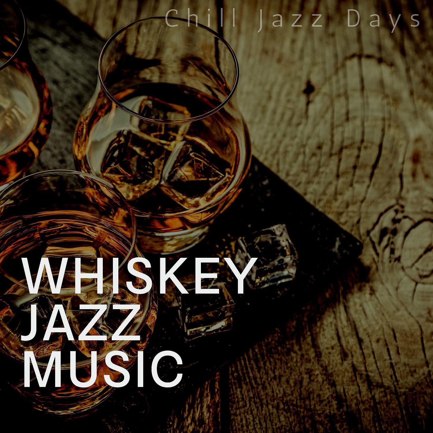 Постер альбома Whiskey Jazz Music