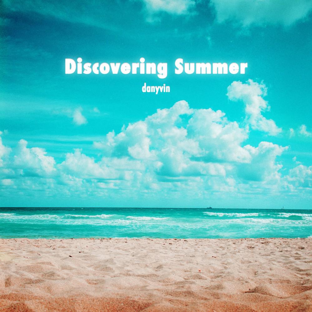 Постер альбома Discovering Summer