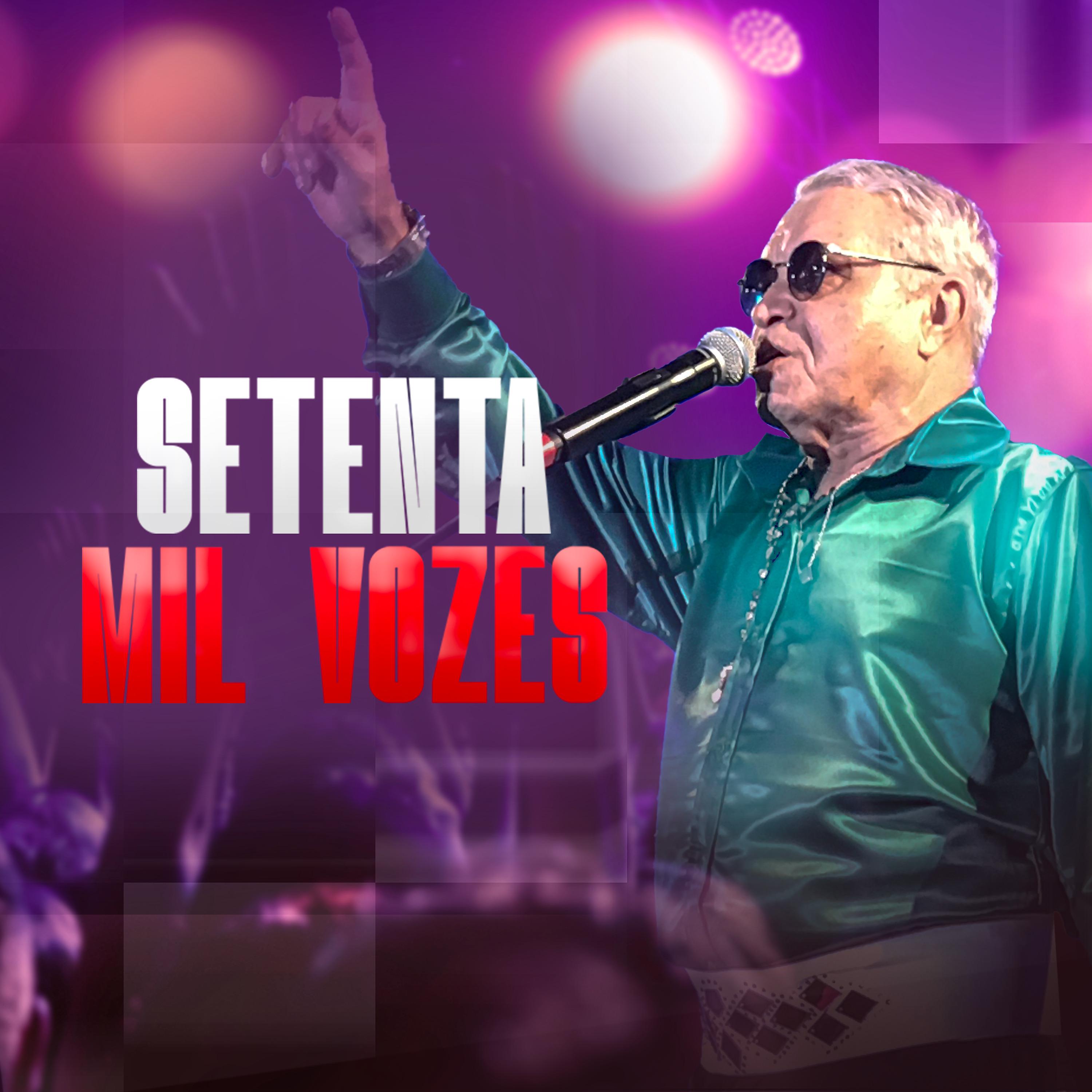 Постер альбома Setenta Mil Vozes