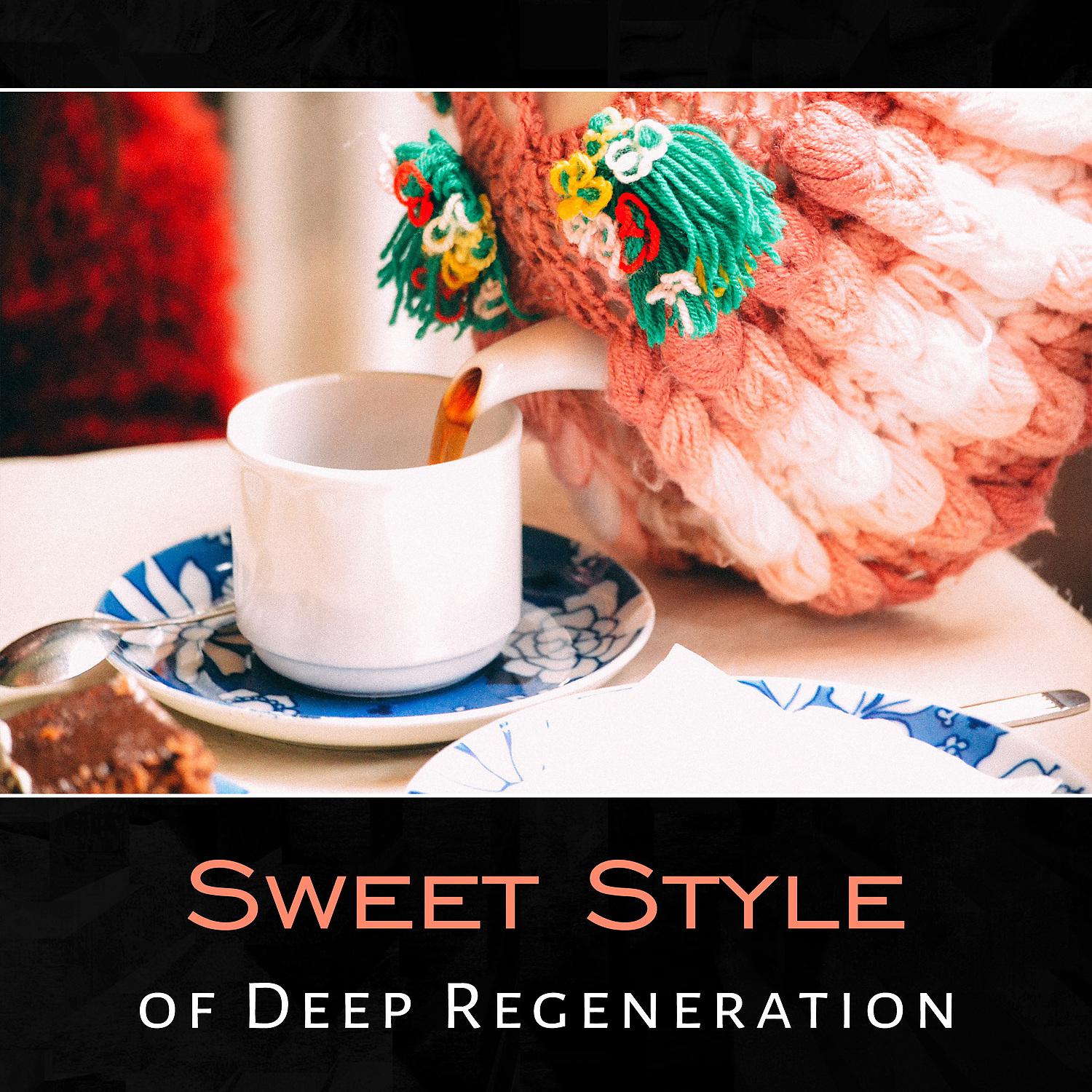 Постер альбома Sweet Style of Deep Regeneration – Spiritual Zen Retreat, Inner Balance, Essence of Blissful Reiki, Music to Relaxation & Recreation