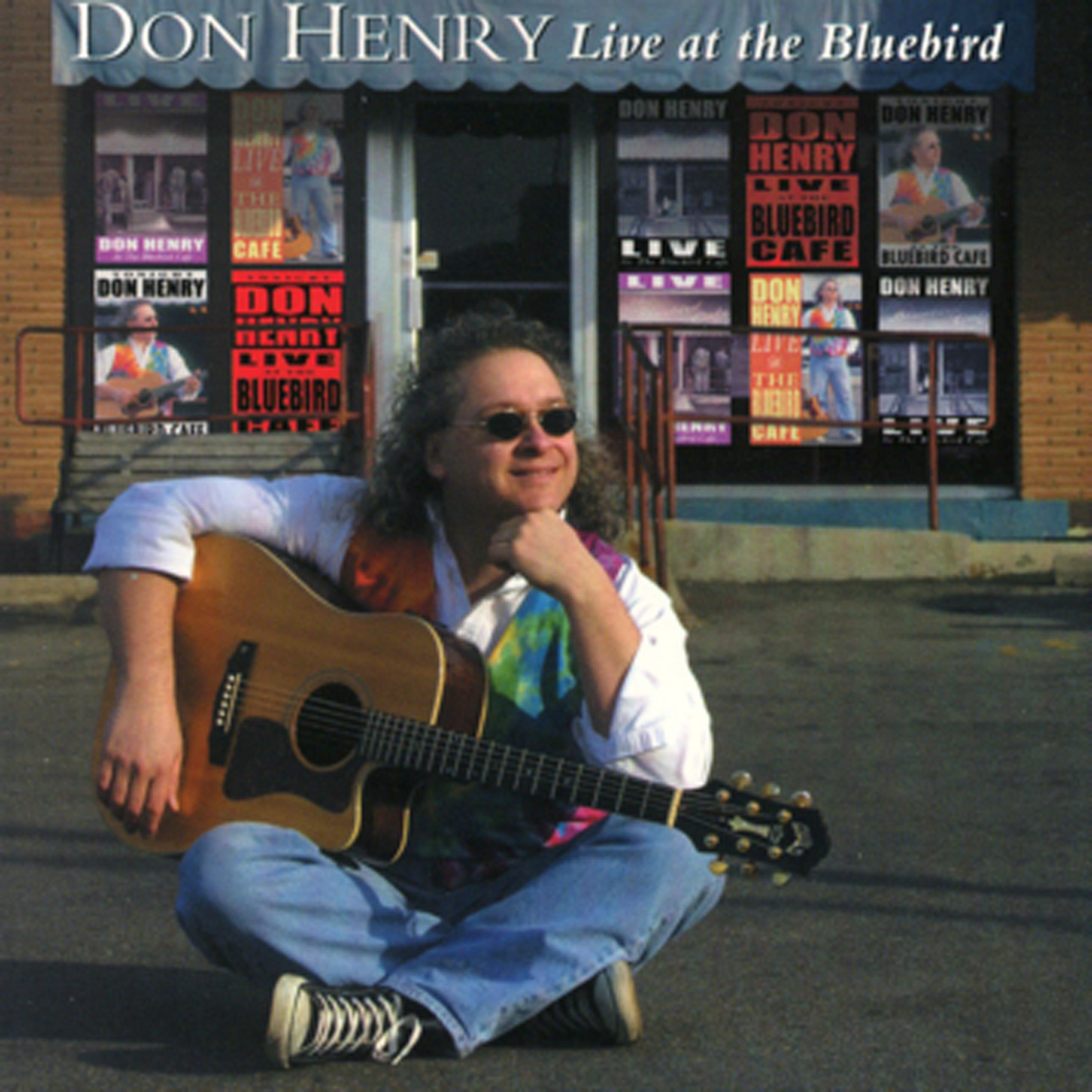 Постер альбома Don Henry Live At The Bluebird Café
