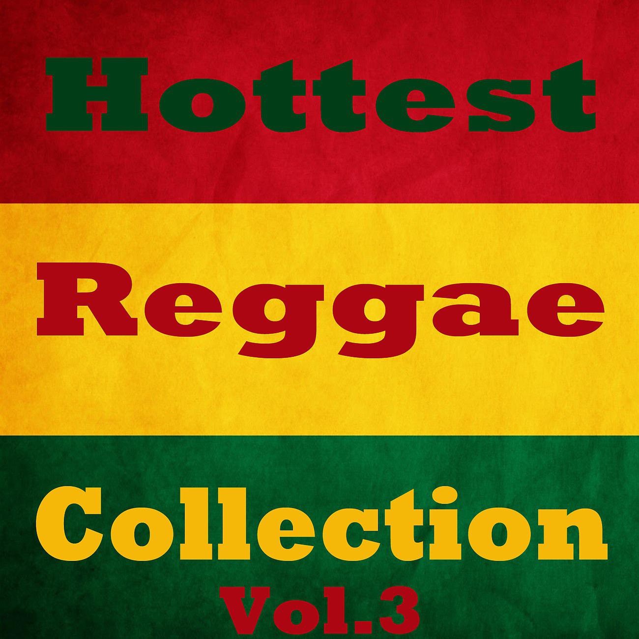 Постер альбома Hottest Reggae Collection, Vol.3