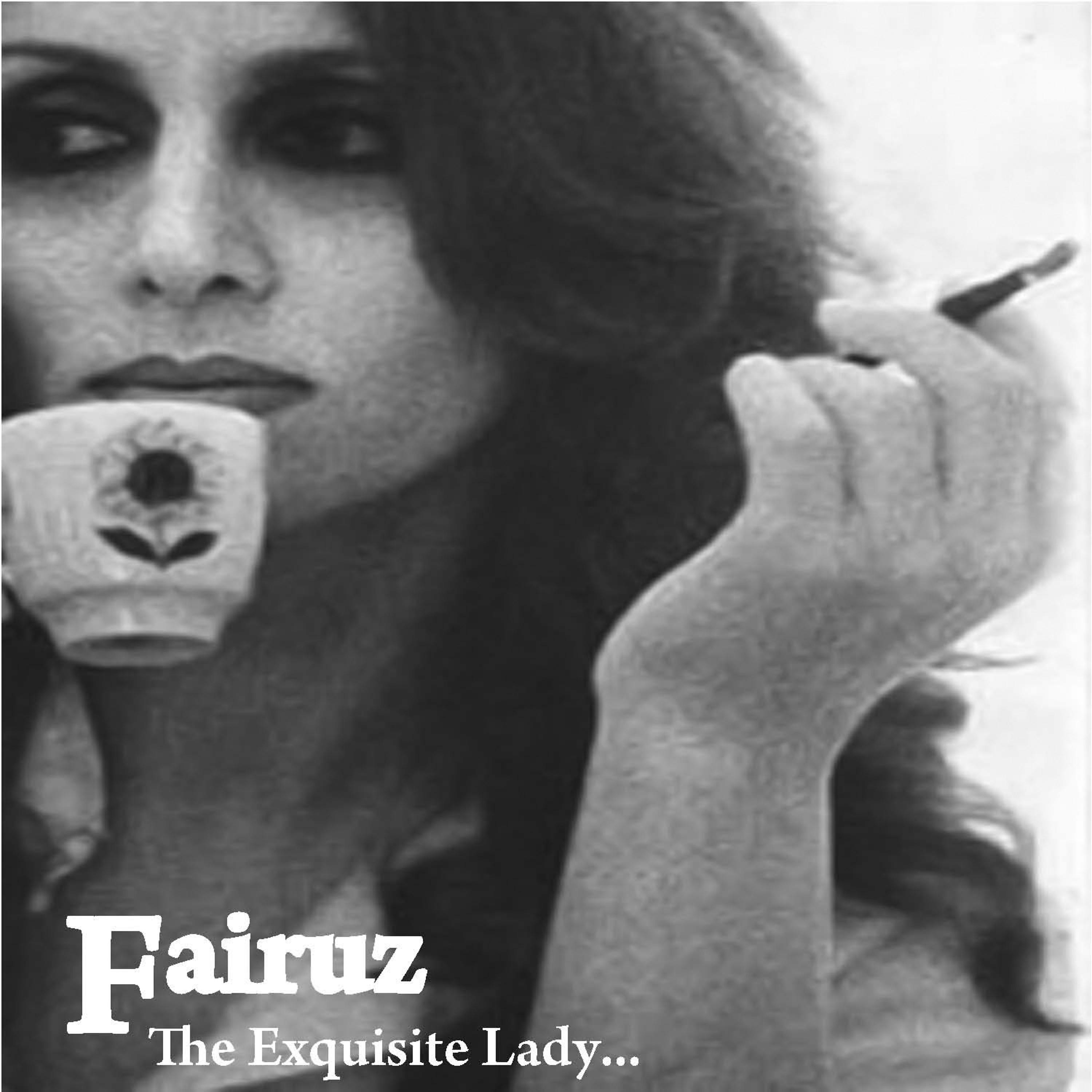 Постер альбома The Exquisite Lady Fairuz