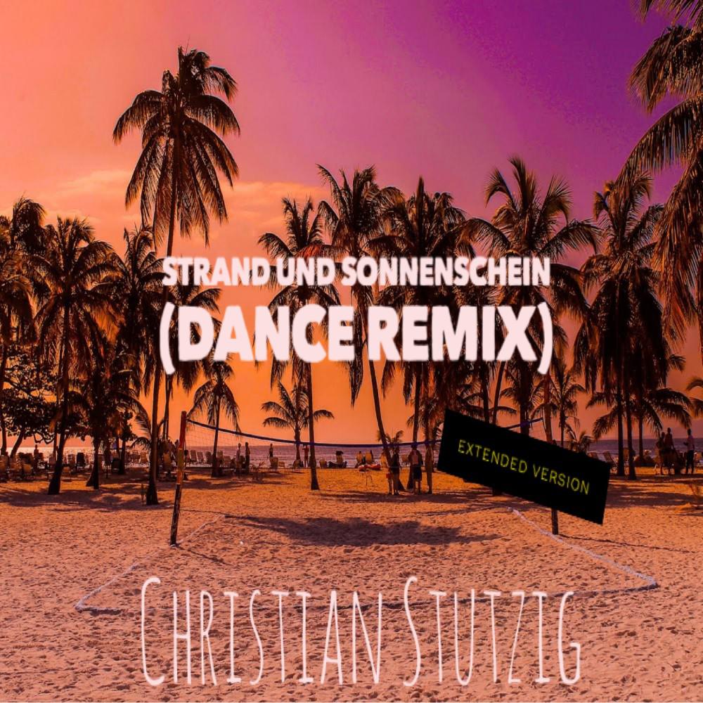 Постер альбома Strand und Sonnenschein (Dance Remix / Extended Version)