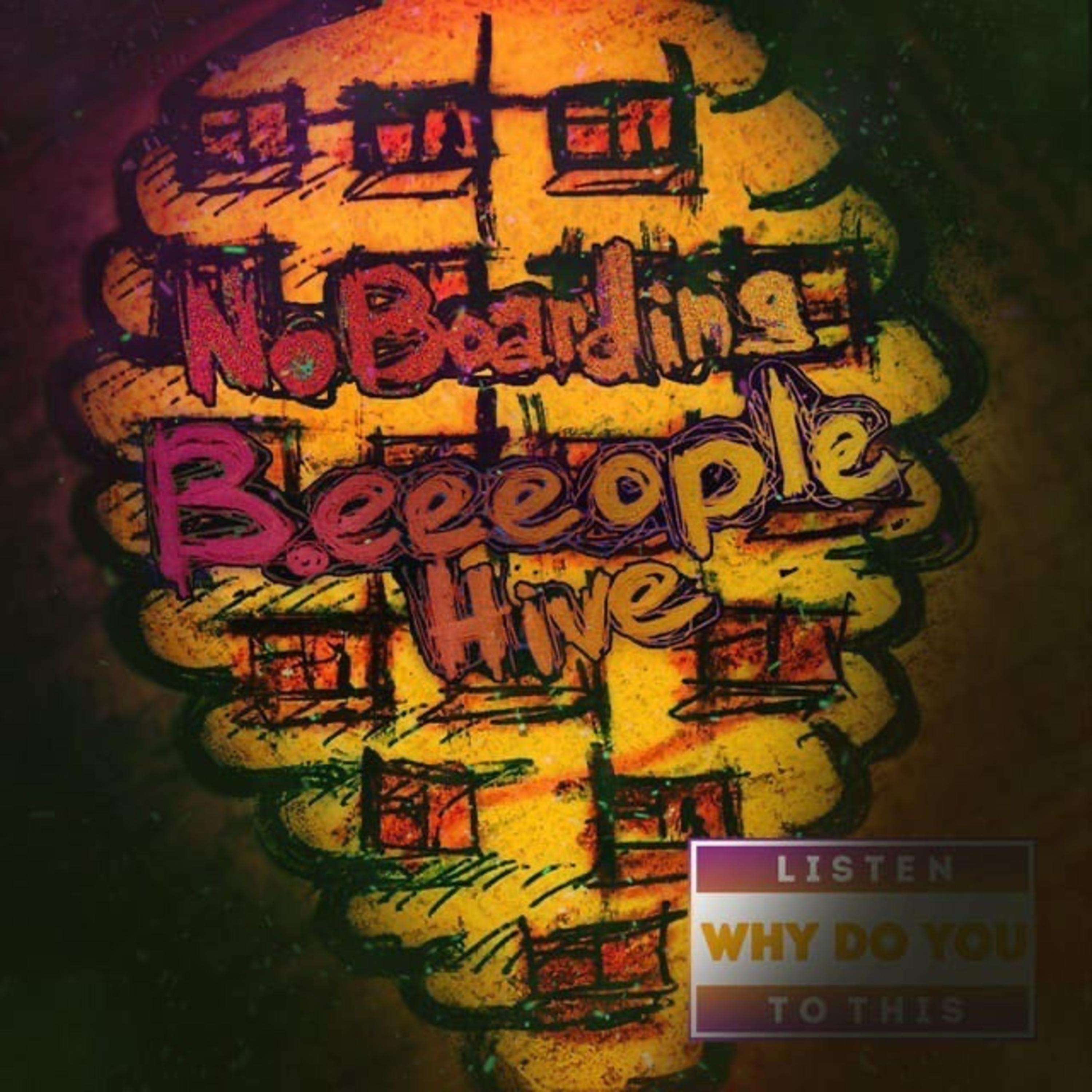 Постер альбома NoBoarding B.eeeople Hive