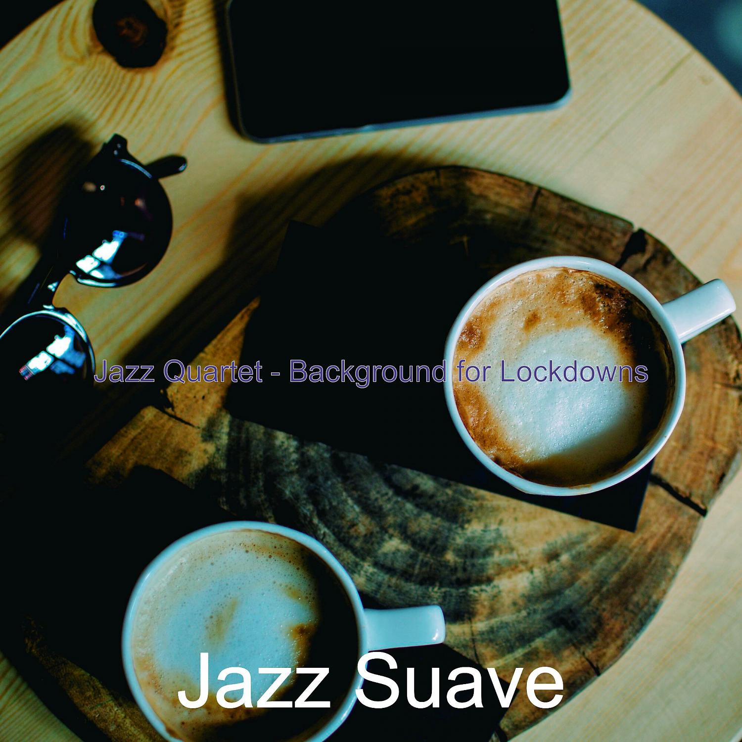 Постер альбома Jazz Quartet - Background for Lockdowns