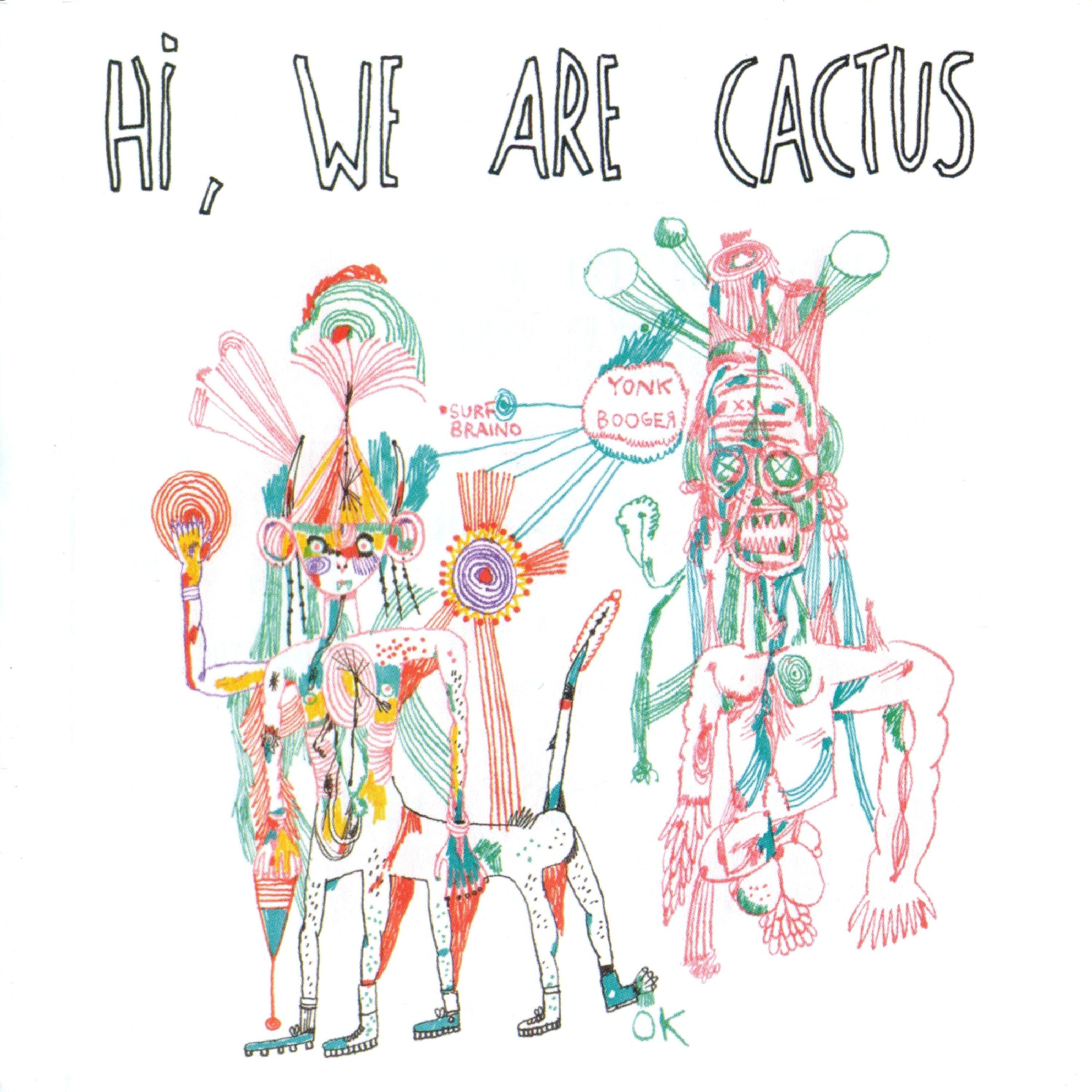Постер альбома Hi, We Are Cactus