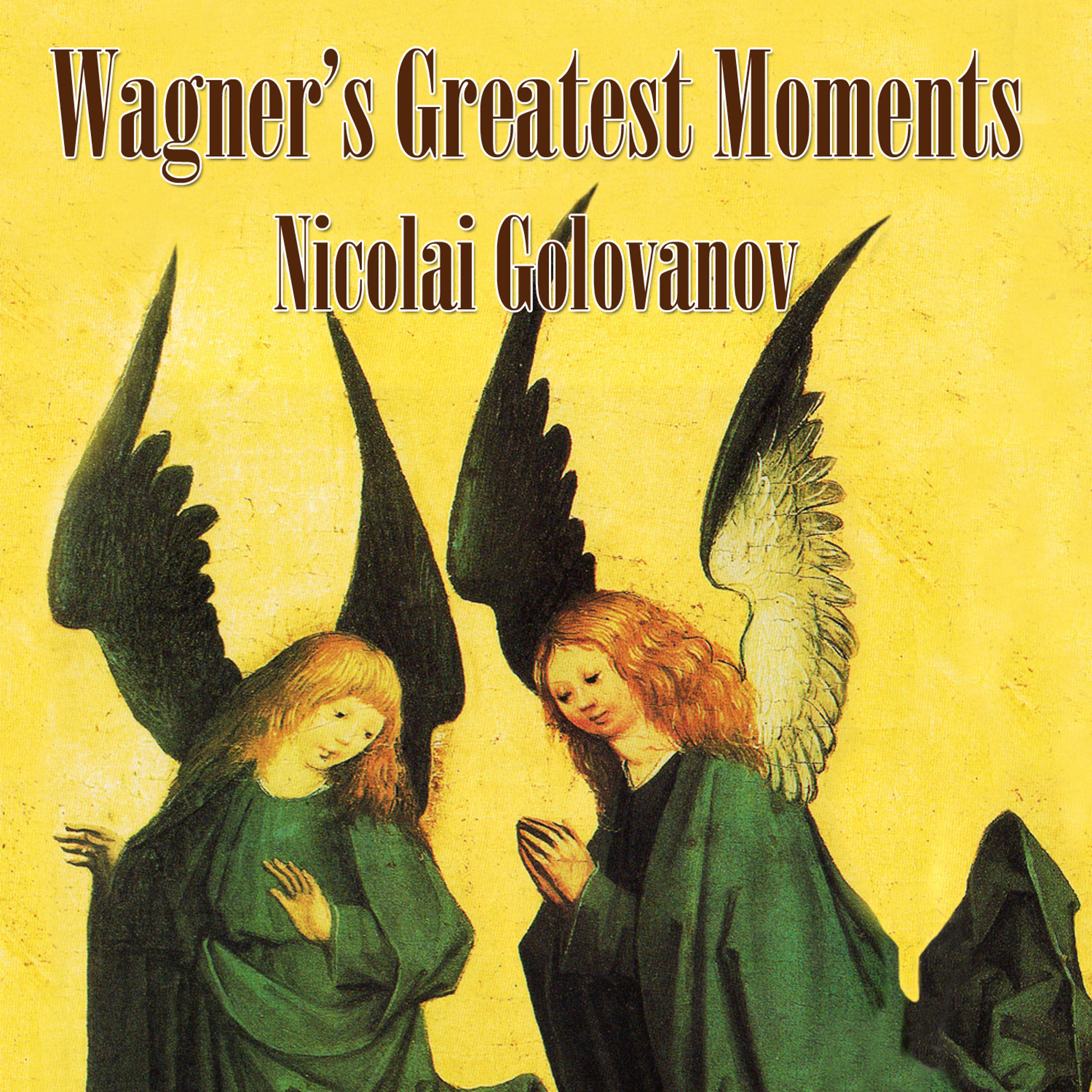 Постер альбома Wagner's Greatest Moments