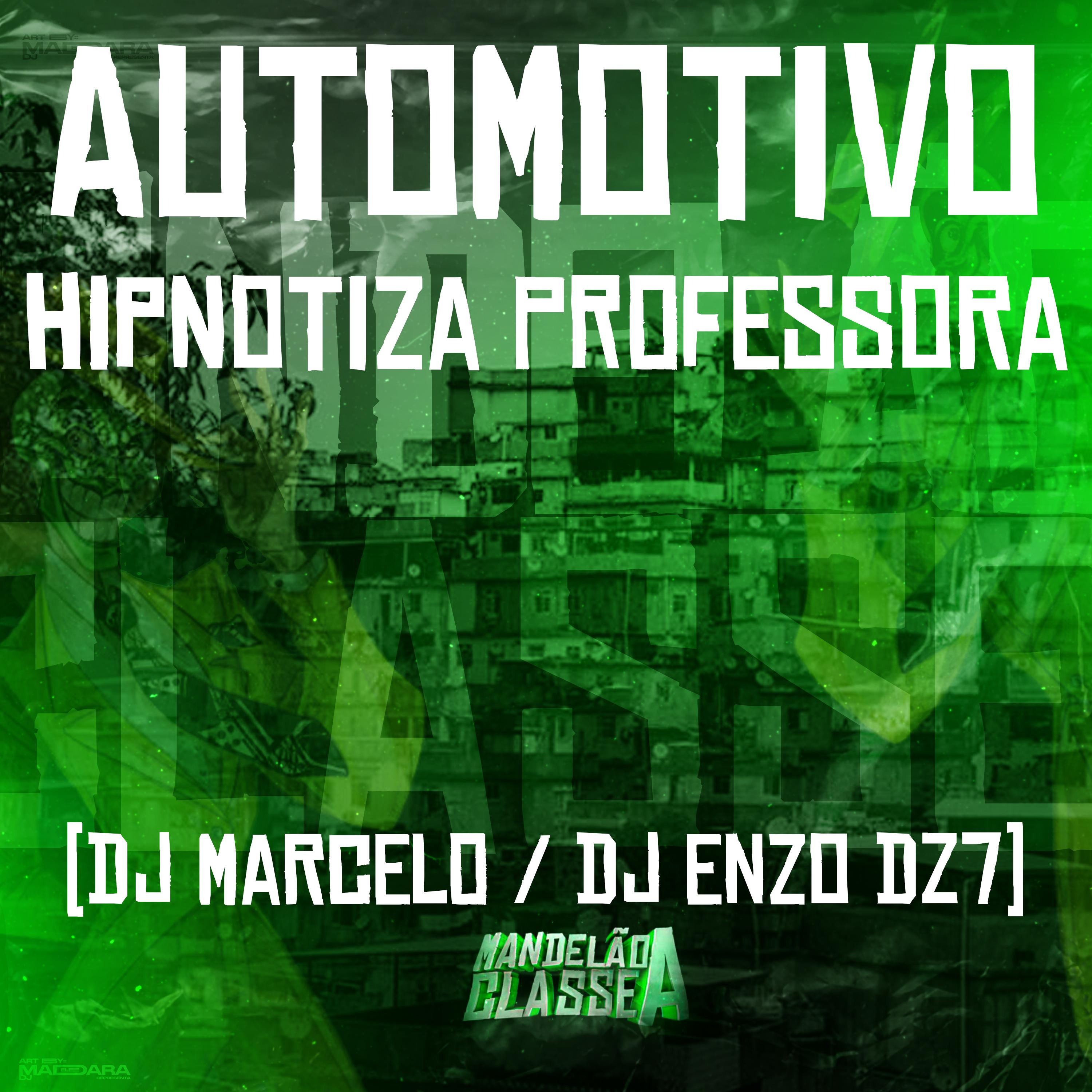 Постер альбома Automotivo Hipnotiza Professora