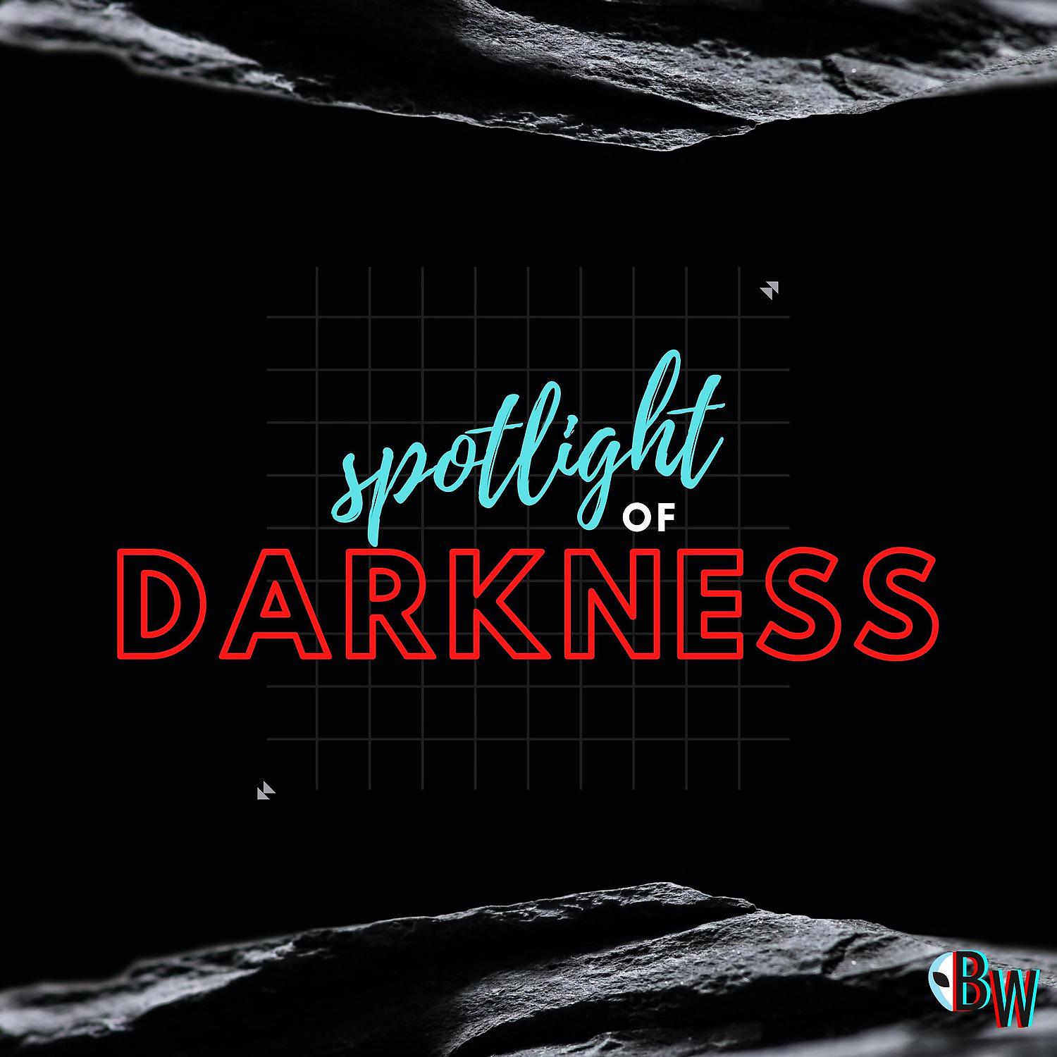 Постер альбома Spotlight of Darkness