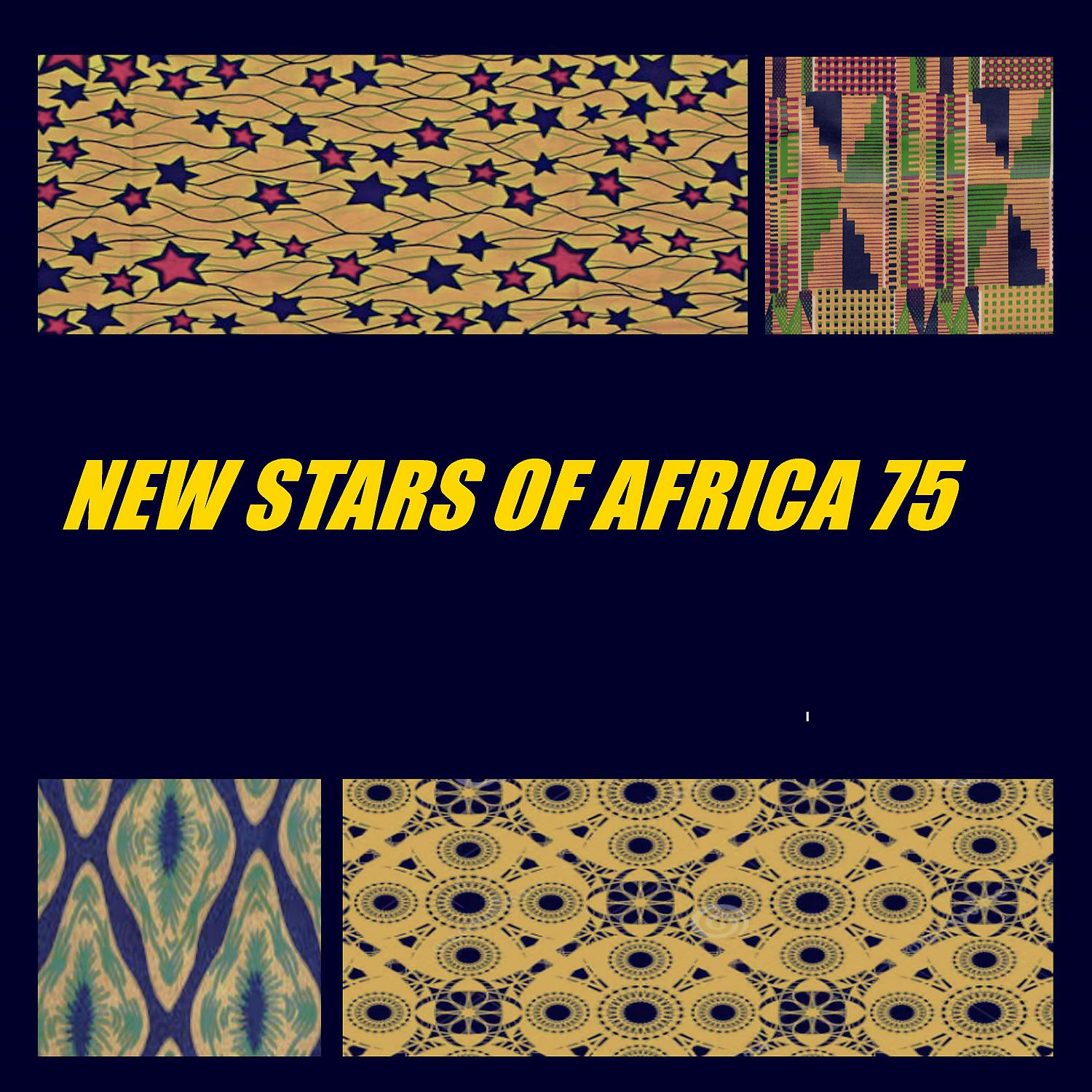 Постер альбома NEW STARS OF AFRICA 75