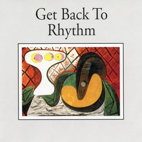 Постер альбома Get Back to Rhythm