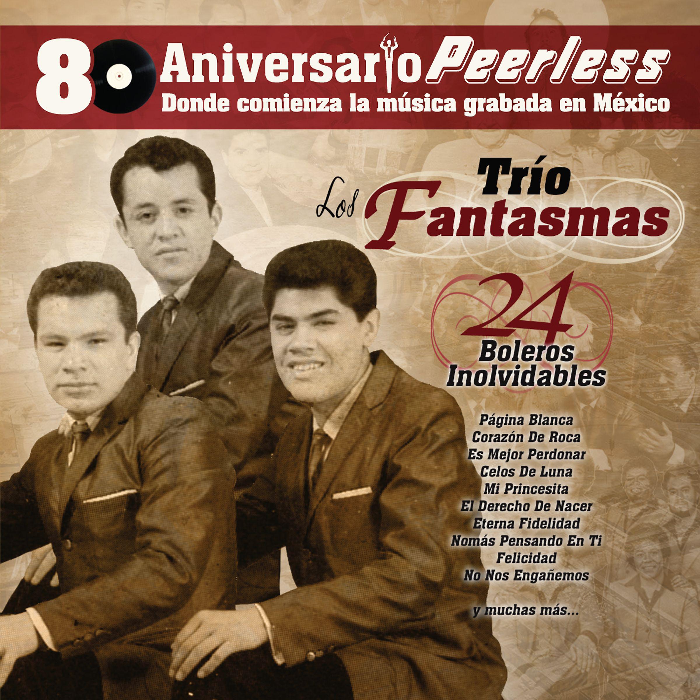 Постер альбома Peerless 80 Aniversario - 24 Boleros Inolvidables