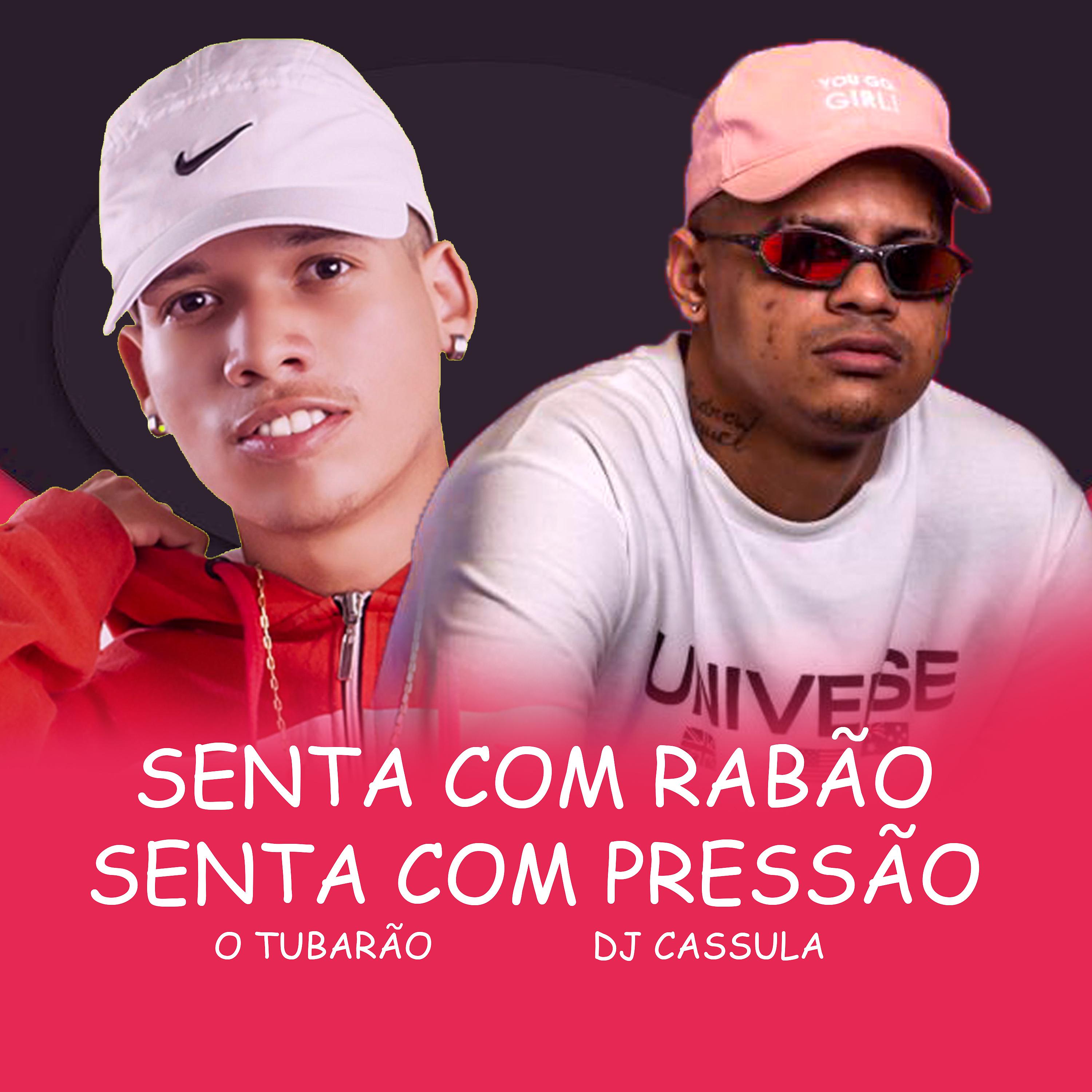 Постер альбома Senta Com Rabão Senta Com Pressão