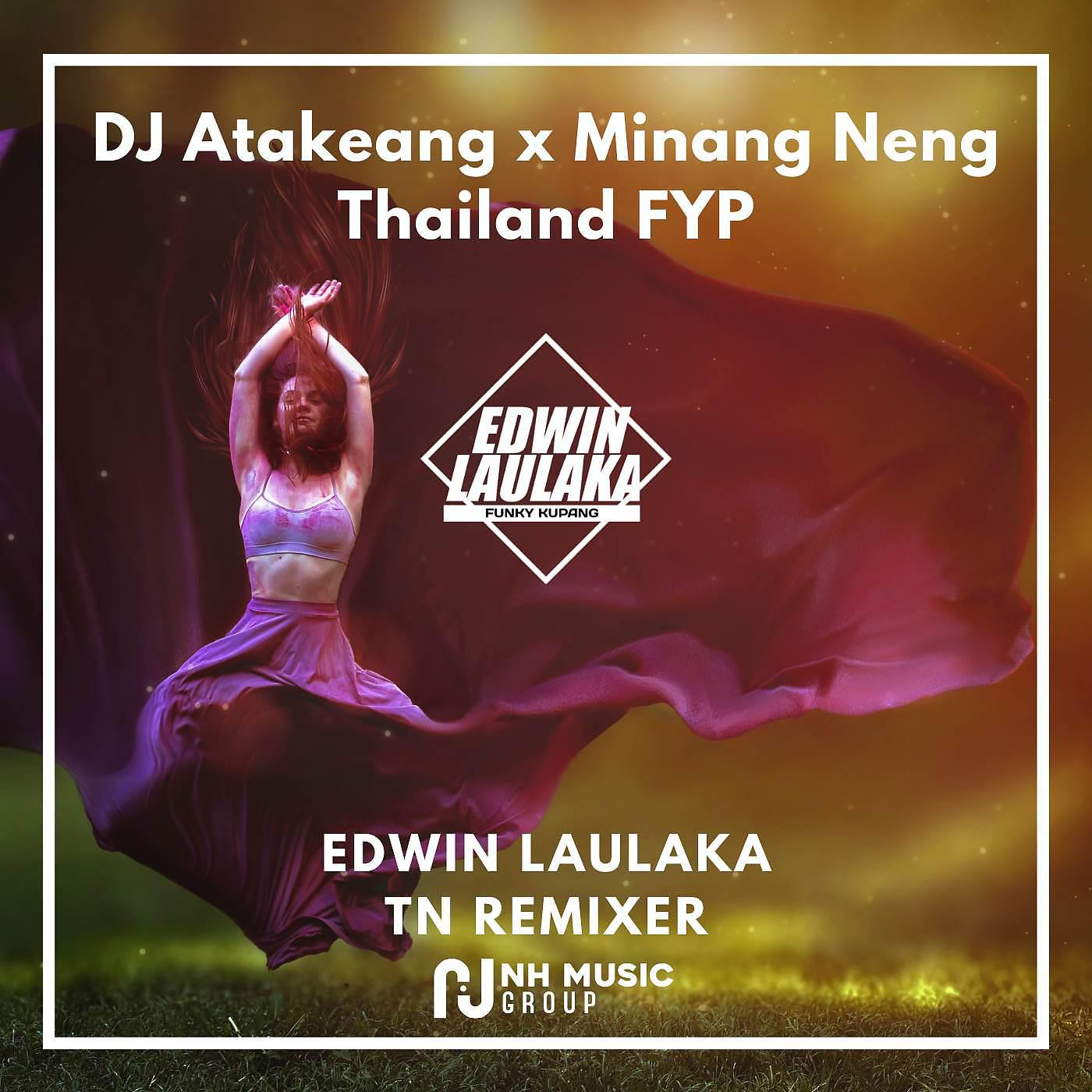Постер альбома DJ Atakeang x Minang Neng Thailand FYP