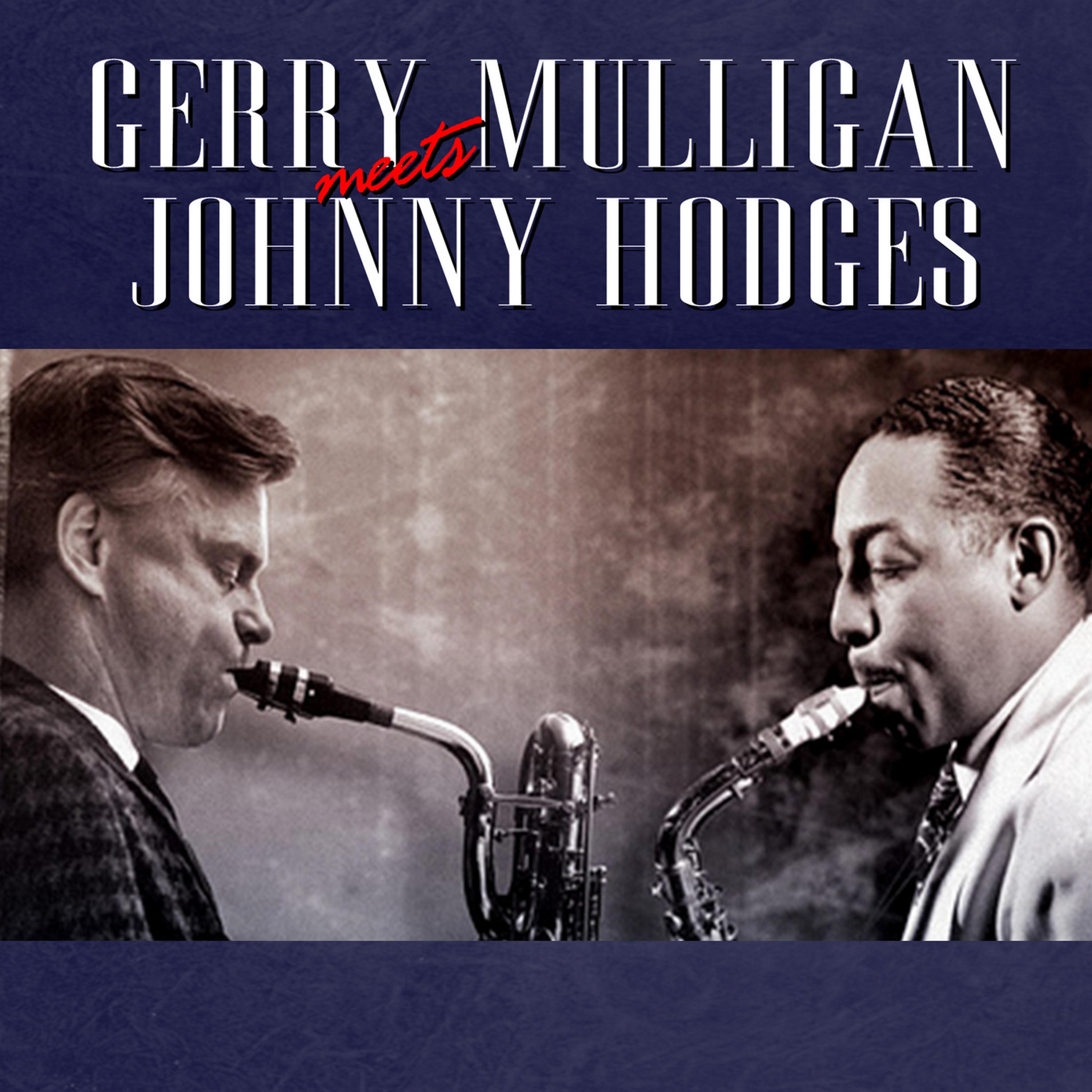 Постер альбома Gerry Mullgan Meets Johnny Hodges